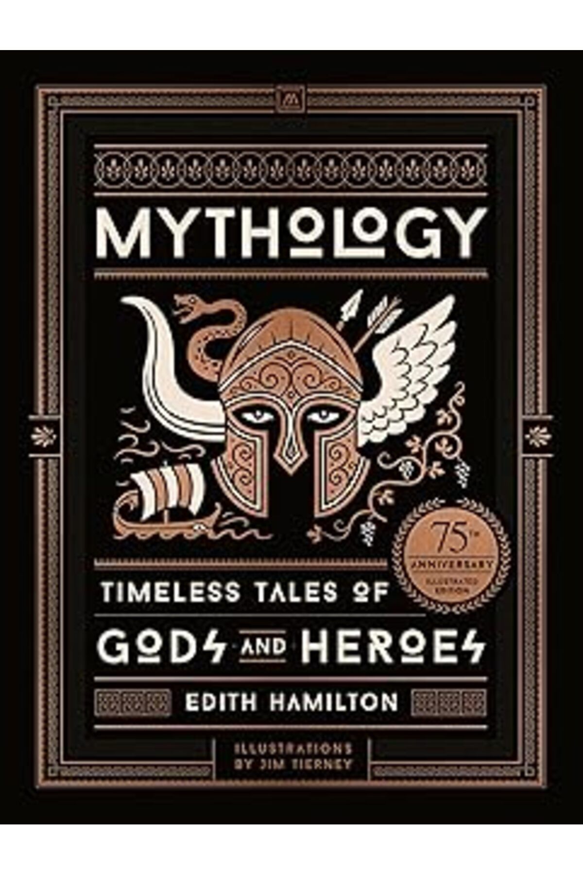Mu Art Mythology: Timeless Tales Of Gods And Heroes, 75Th Anniversary Illustrated Edition