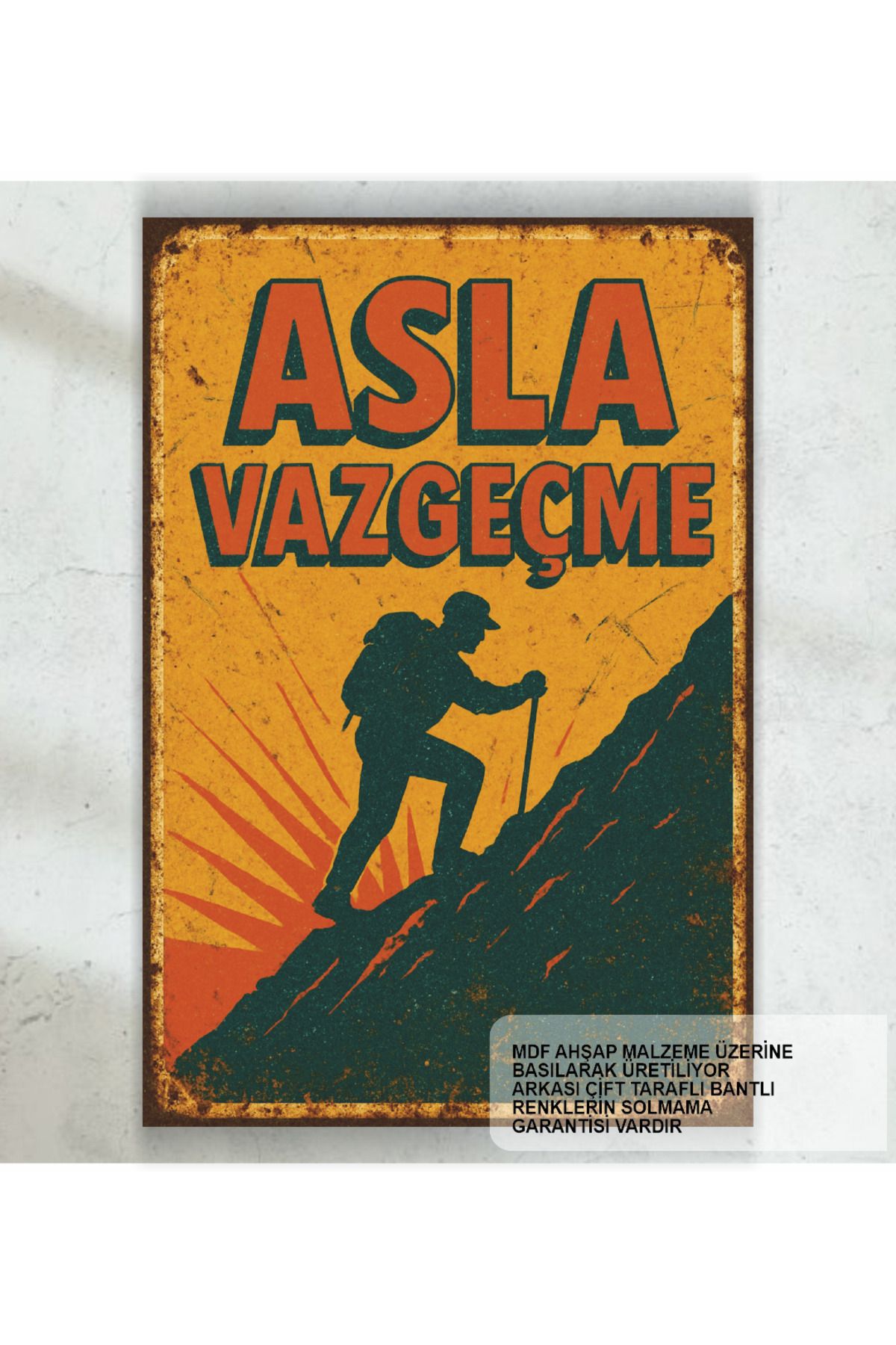 Hayat Poster asla vazgeçme kişisel gelişim motivasyon psikoloji sözleri duvar yazıları retro ahşap poster tablo