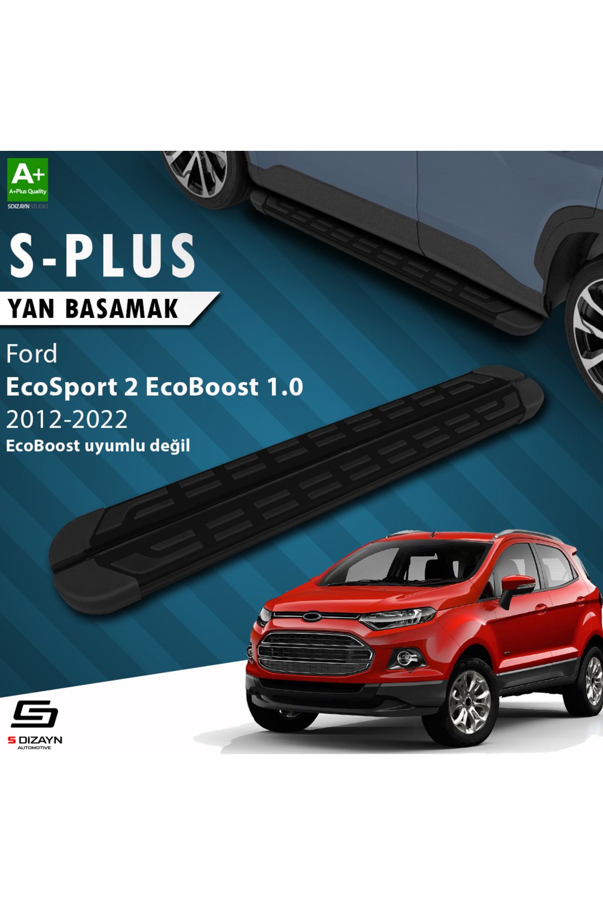 S Dizayn S-Dizayn Ford EcoSport 2 S-Plus Siyah Yan Basamak 173 Cm 2012-2018 A+ Kalite