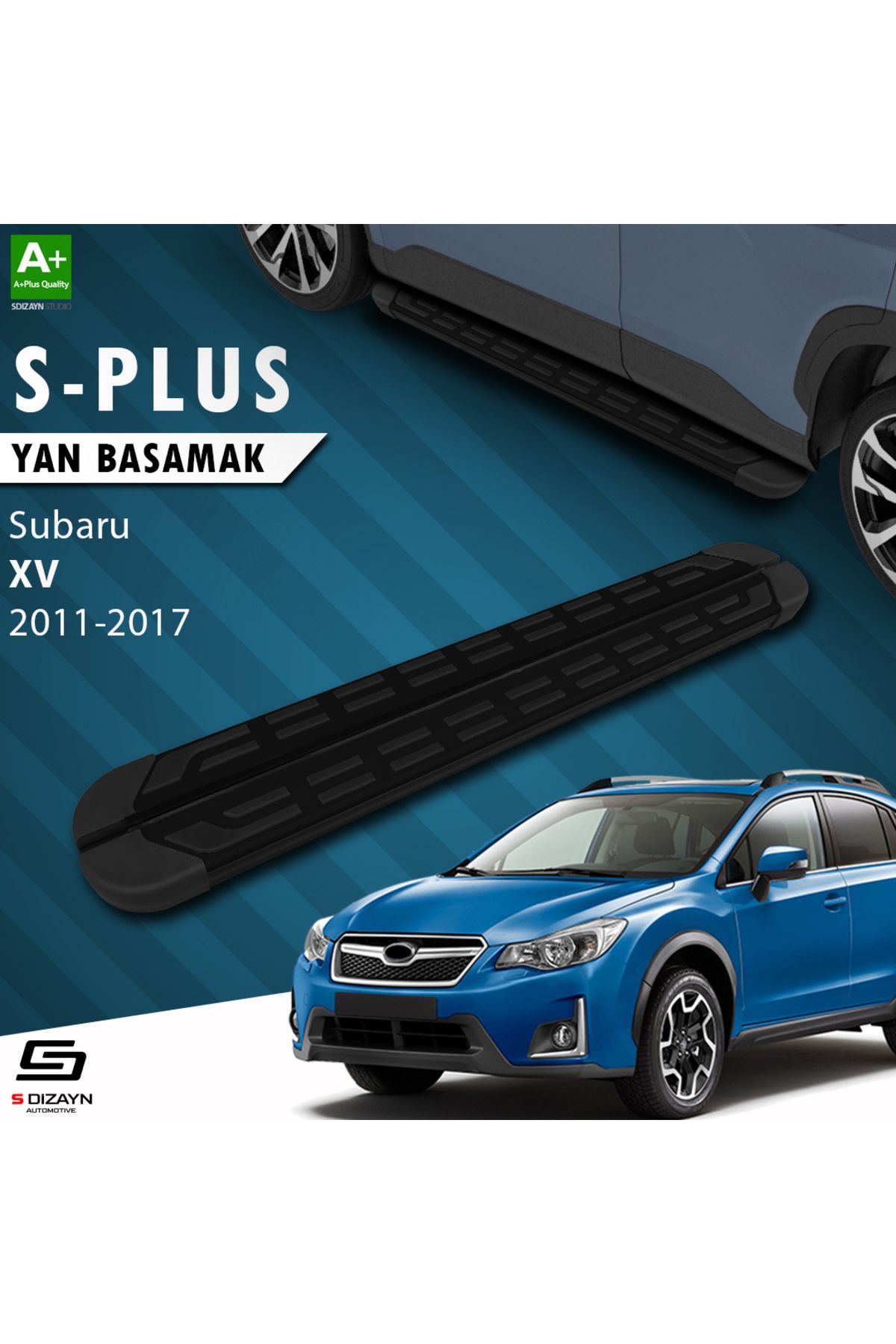 S Dizayn S-Dizayn Subaru XV S-Plus Siyah Yan Basamak 173 Cm 2011-2017 A+ Kalite