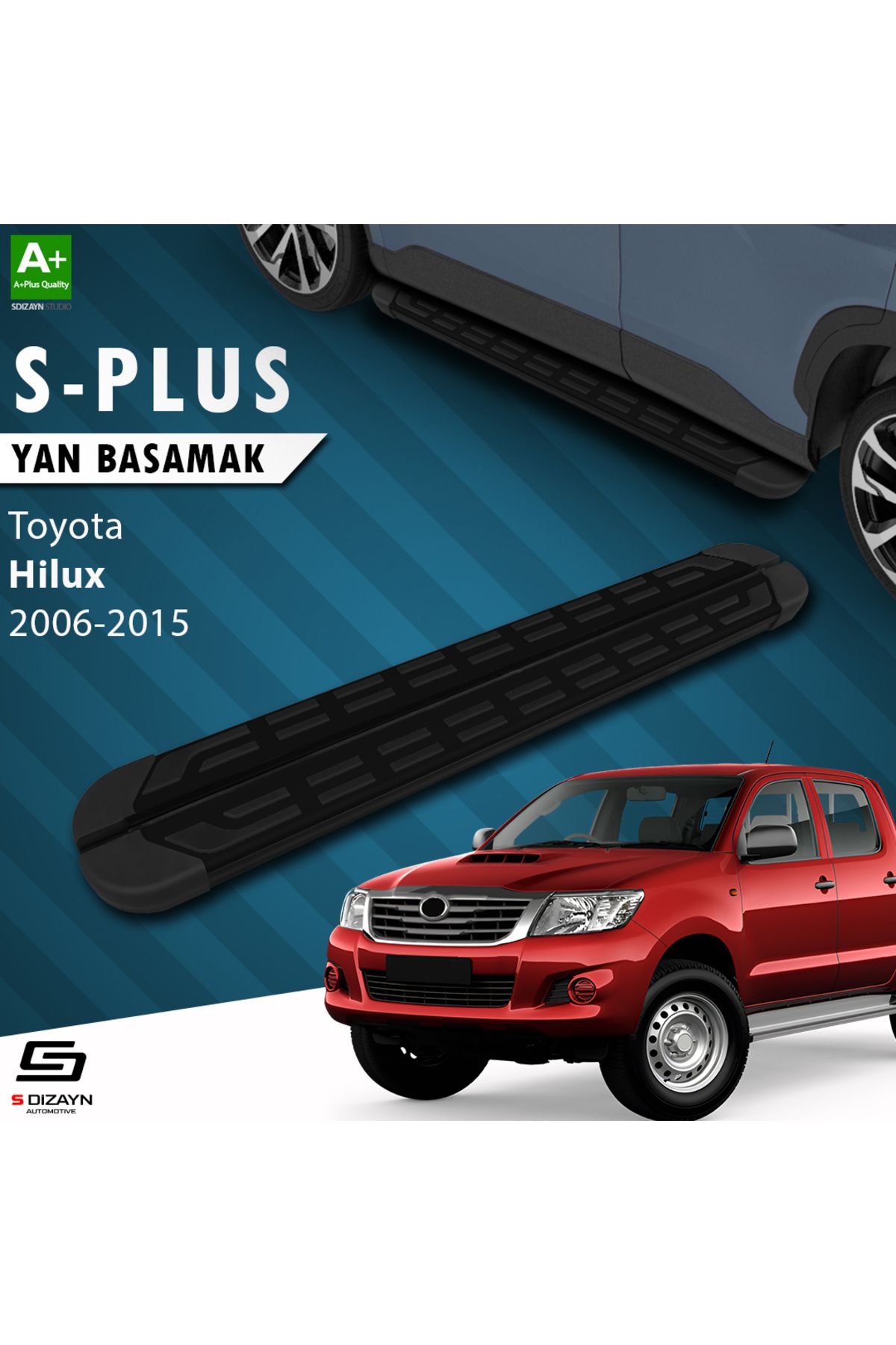 S Dizayn S-Dizayn Toyota Hilux 7 S-Plus Siyah Yan Basamak 203 Cm 2006-2015 A+ Kalite