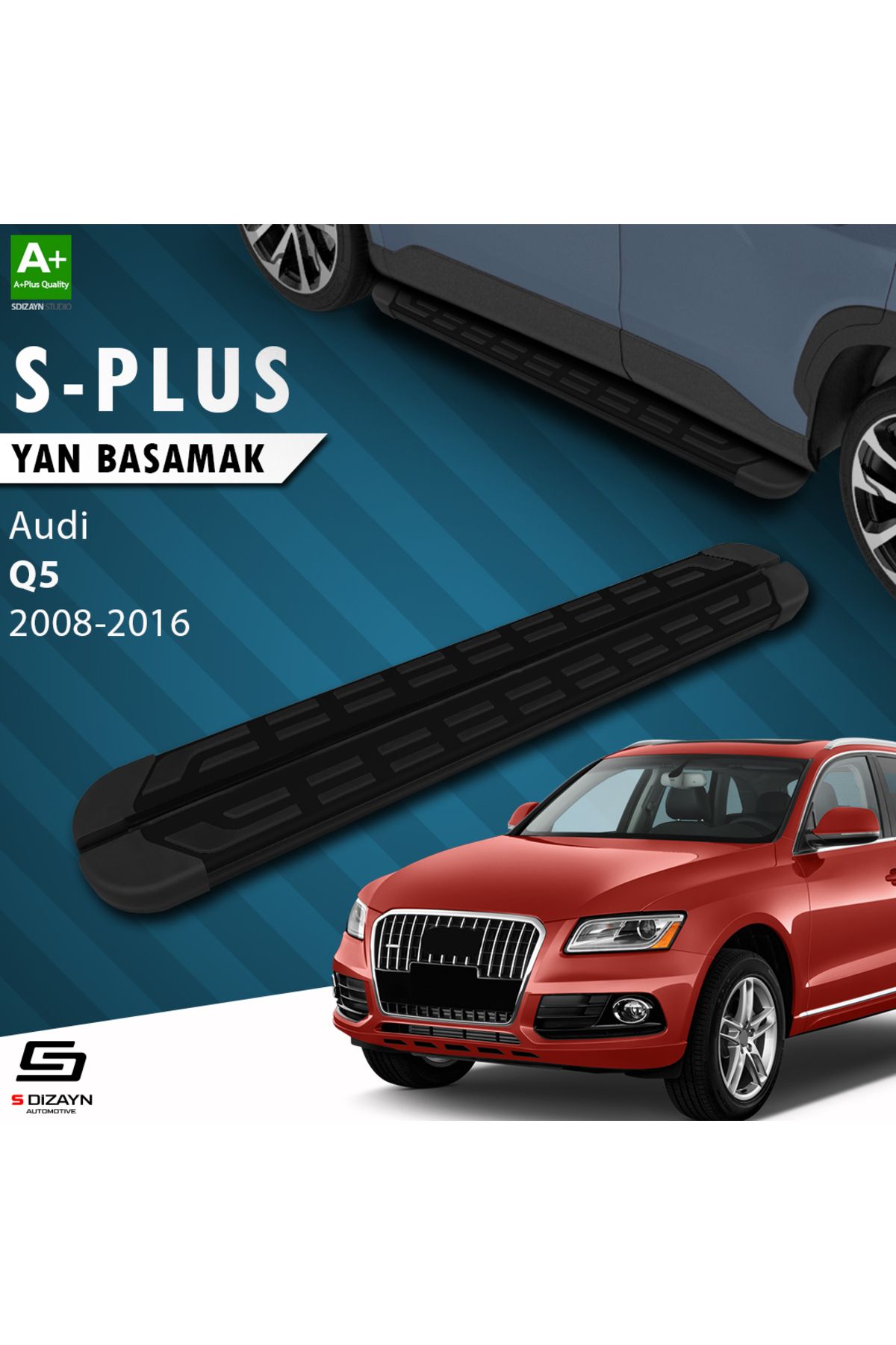S Dizayn S-Dizayn Audi Q5 S-Plus Siyah Yan Basamak 183 Cm 2008-2016 A+ Kalite