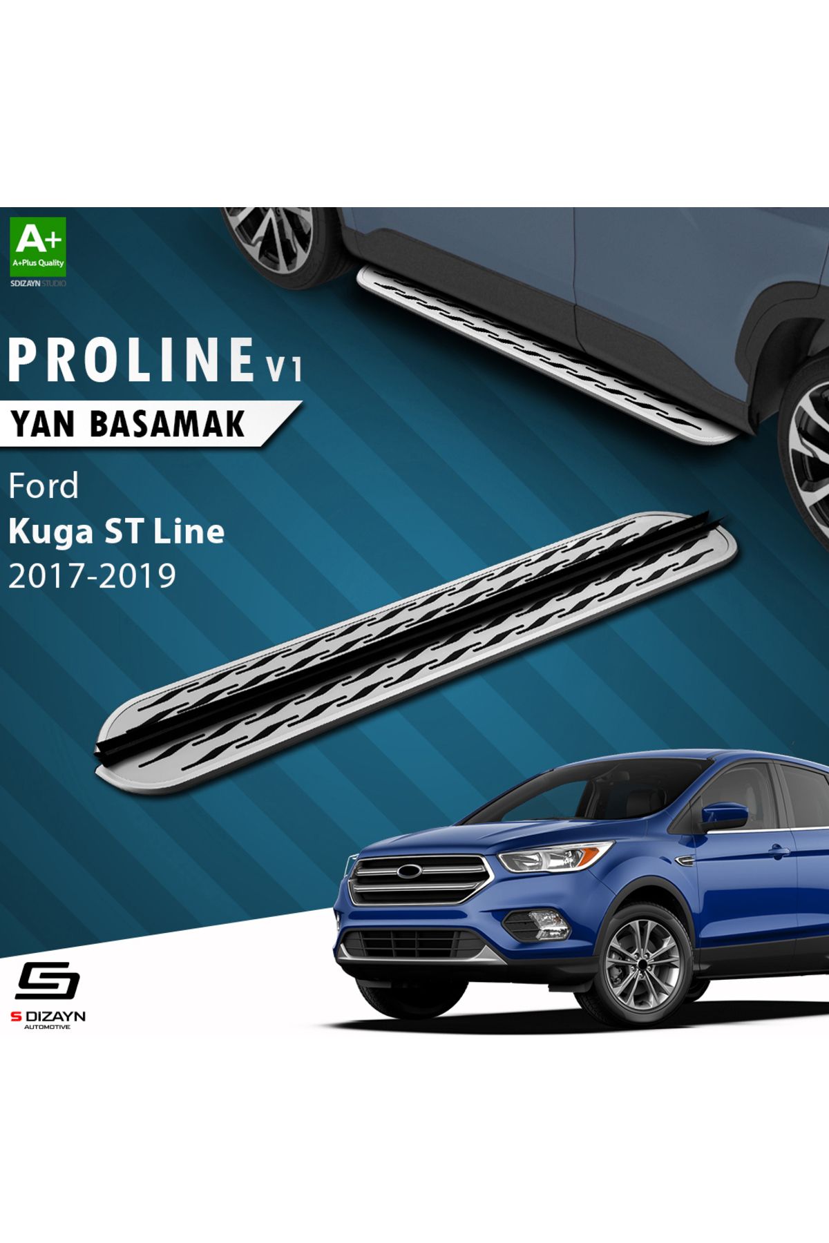 S Dizayn S-Dizayn Ford Kuga 2 ST-Line OEM Still Pro V2 Aluminyum Yan Basamak 183 Cm 2017-2019 A+ Kalite