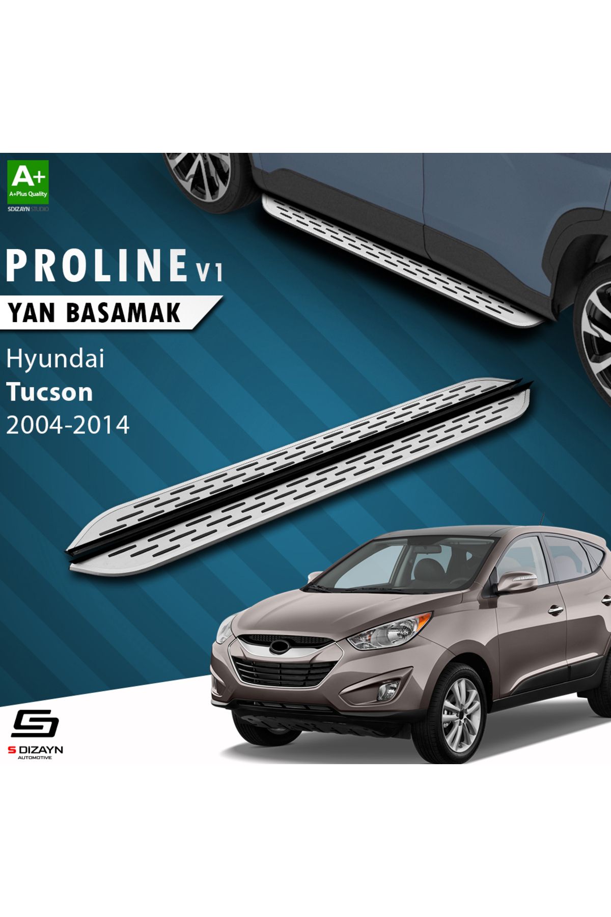 S Dizayn S-Dizayn Hyundai Tucson 2 OEM Still Pro V1 Aluminyum Yan Basamak 173 Cm 2004-2014 A+ Kalite