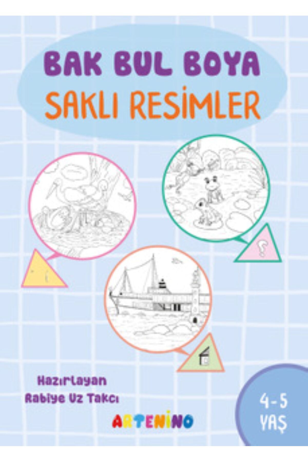 Artenino BAK BUL BOYA -SAKLI RESİMLER- 4/5 YAŞ