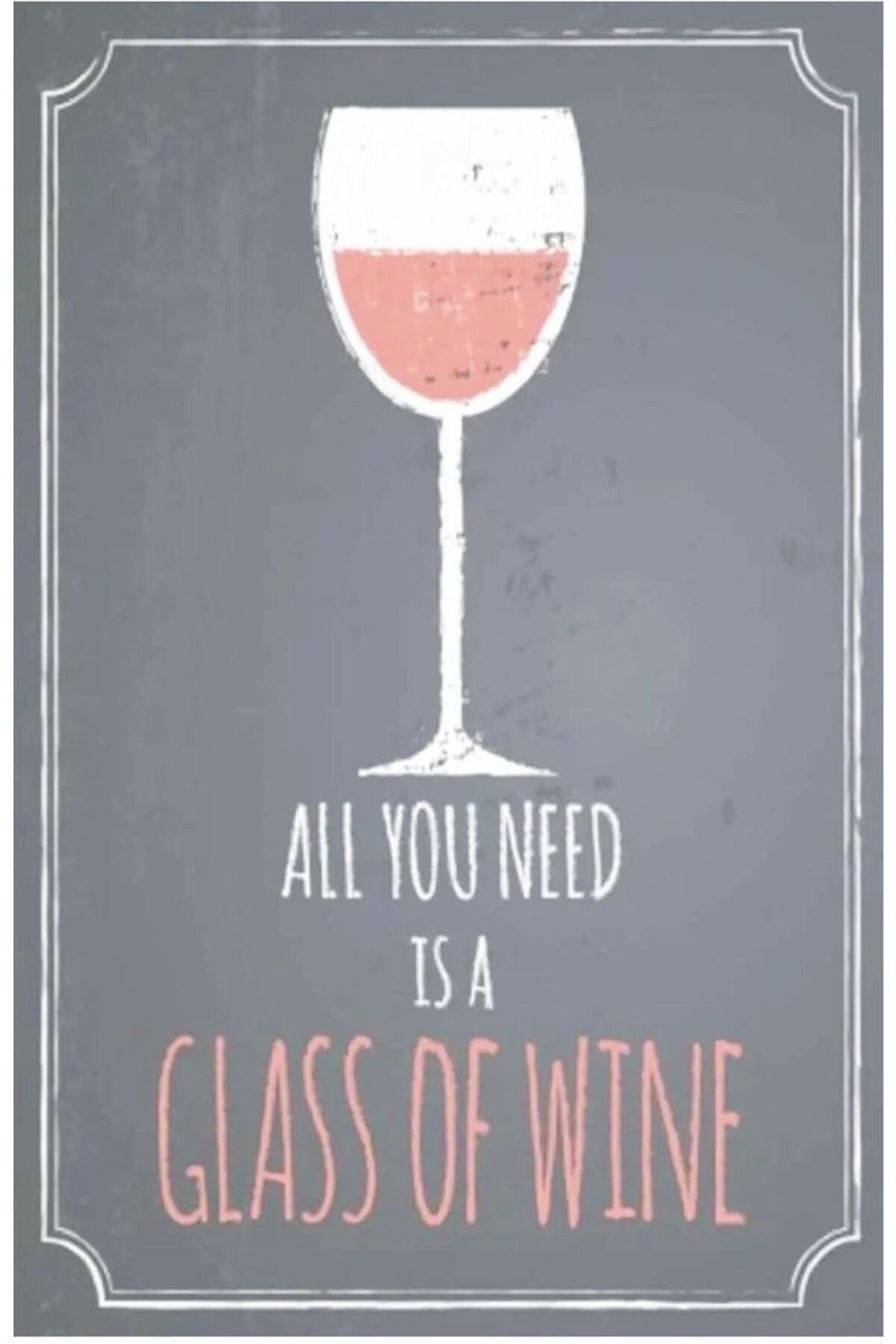 KDROĞLU KDROGLU Kuşe Kağıt Duvar Posteri All You Is A Glass Of Wine Retro Vintage Drtr0118 New Desing 110