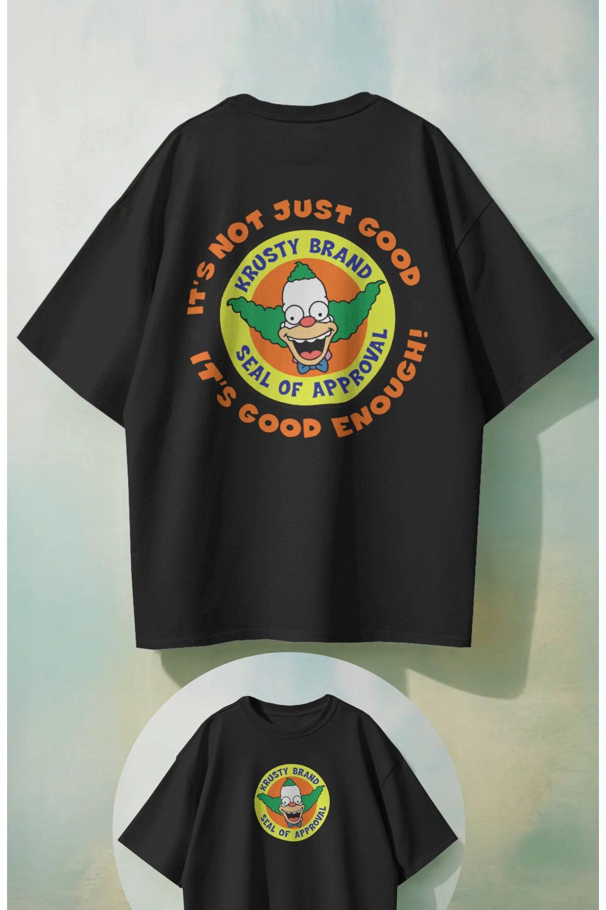 Fuddy Moda Unisex Its Not Just Good Krusty Brand Sırt Baskılı Tişört, Oversize Simpsons Temalı T-Shirt