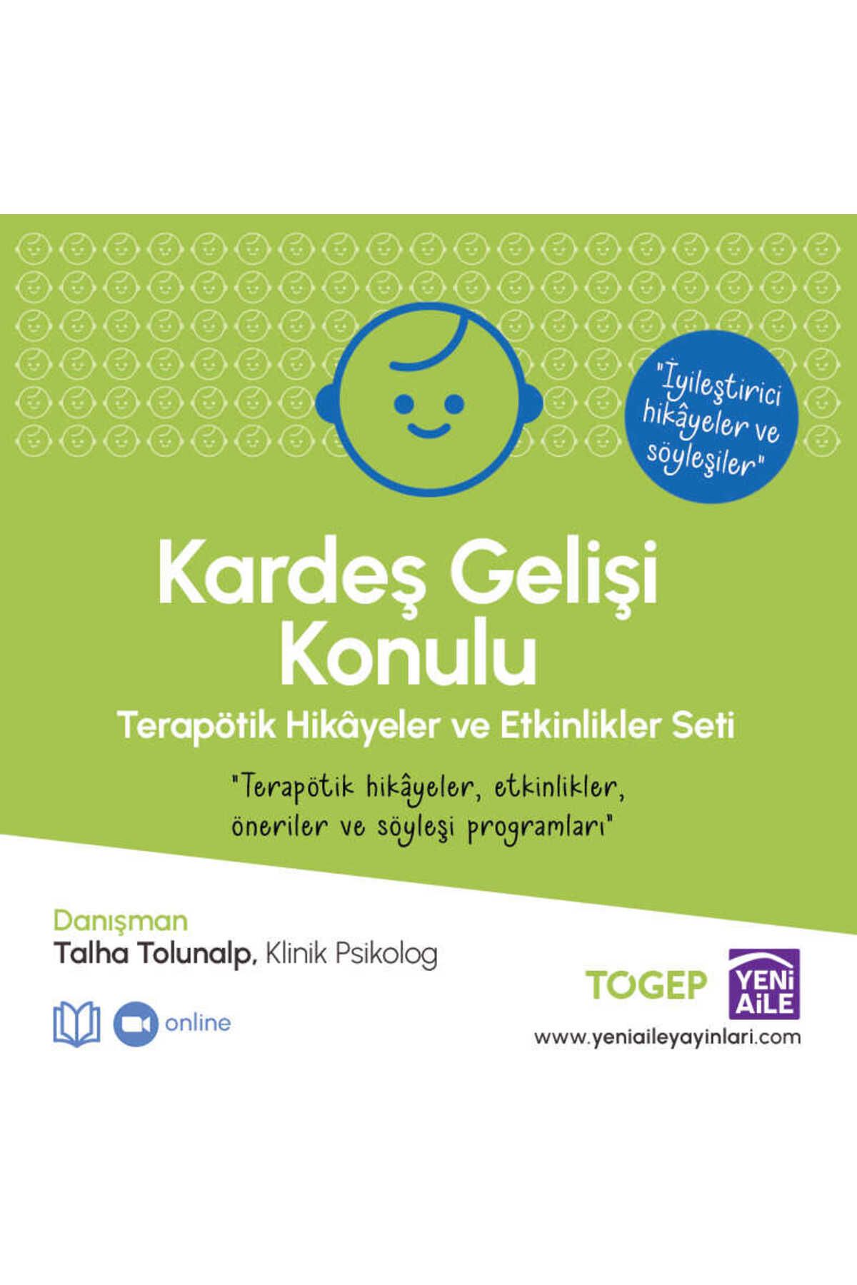 Yeni Aile Kardeş Gelişi Konulu Terapötik Hikayeler ve Etkinlikler Seti (Danışman: Kln. Psk. Talha Tolunalp) HA