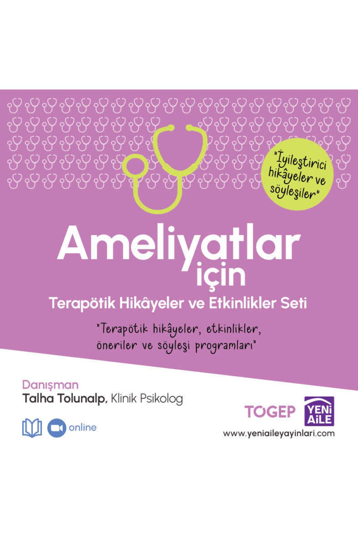 Yeni Aile Ameliyatlar İçin Terapötik Hikaye ve Etkinlikler Seti (Danışman: Kln. Psk. Talha Tolunalp)