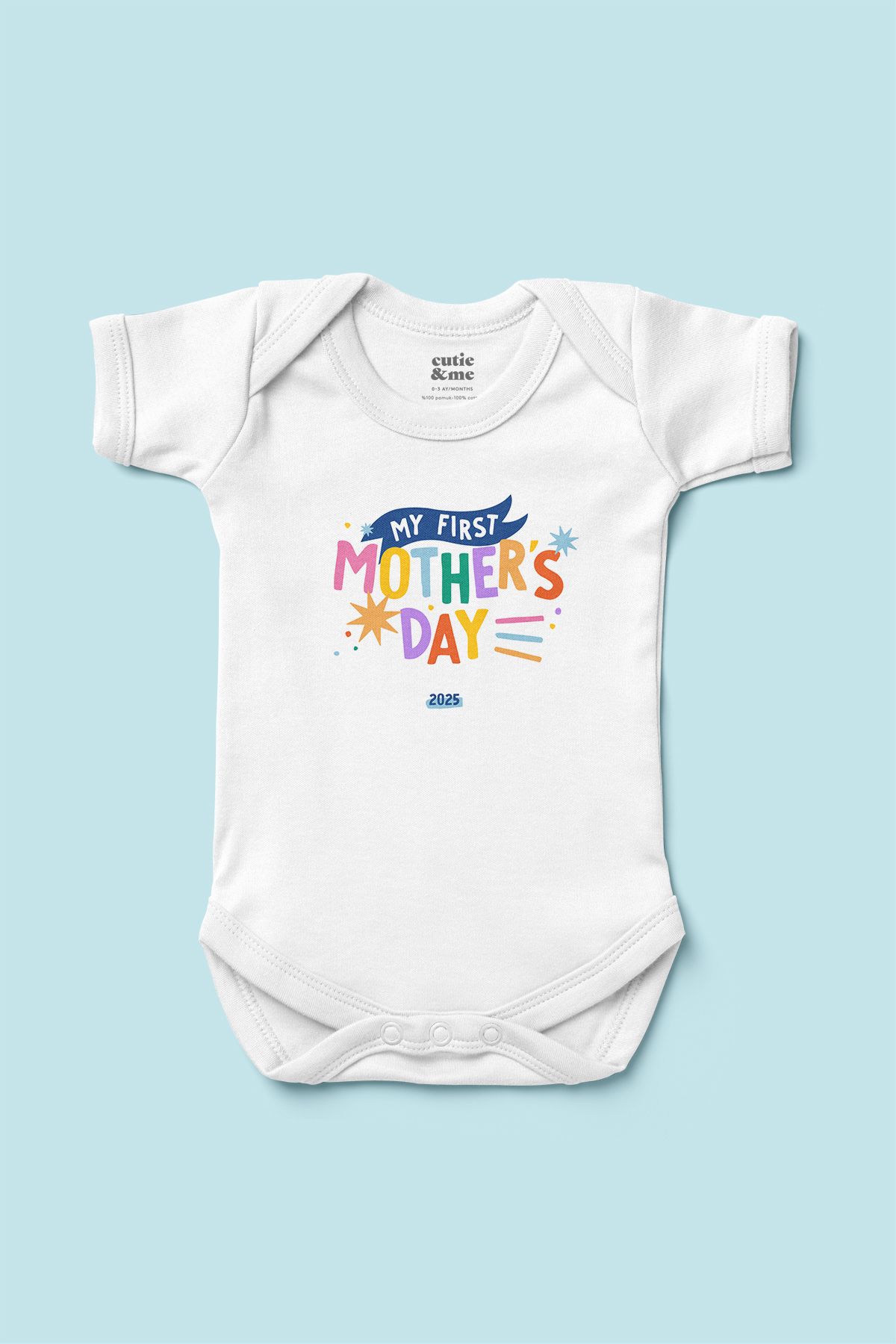 Cutie and Me %100 Pamuk 'MyFirst' Anneler Günü Özel Tasarım Baskılı Bebek Body Çıtçıtlı Zıbın Tulum
