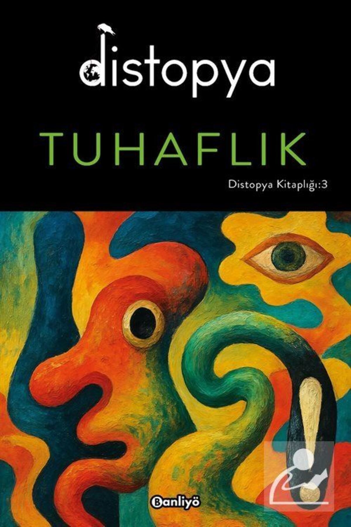 Banliyö Kitap Distopya: Tuhaflık