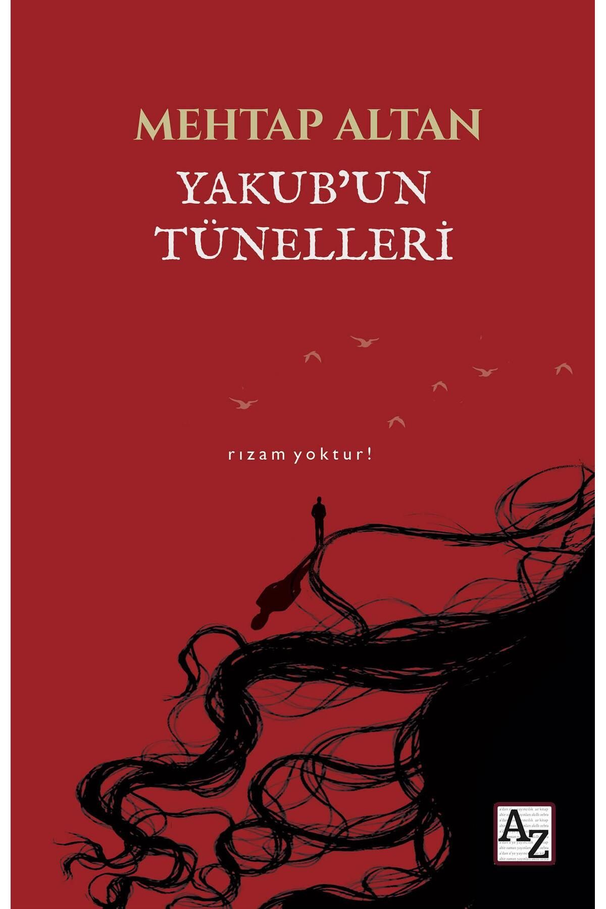 Az Kitap Yakub’un Tünelleri - Mehtap Altan