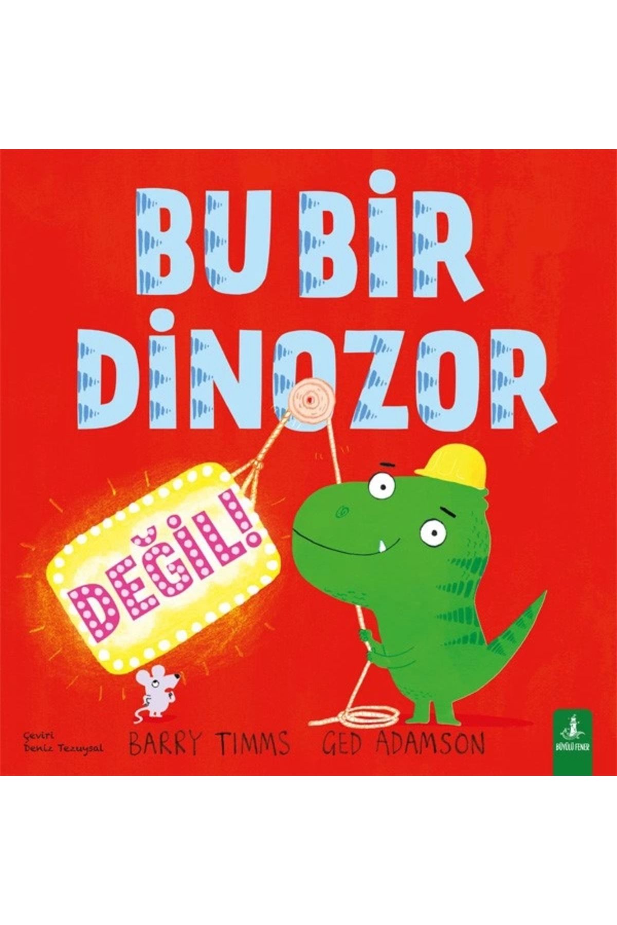 Zahrada Yayınları Bu Bir Dinozor Değil