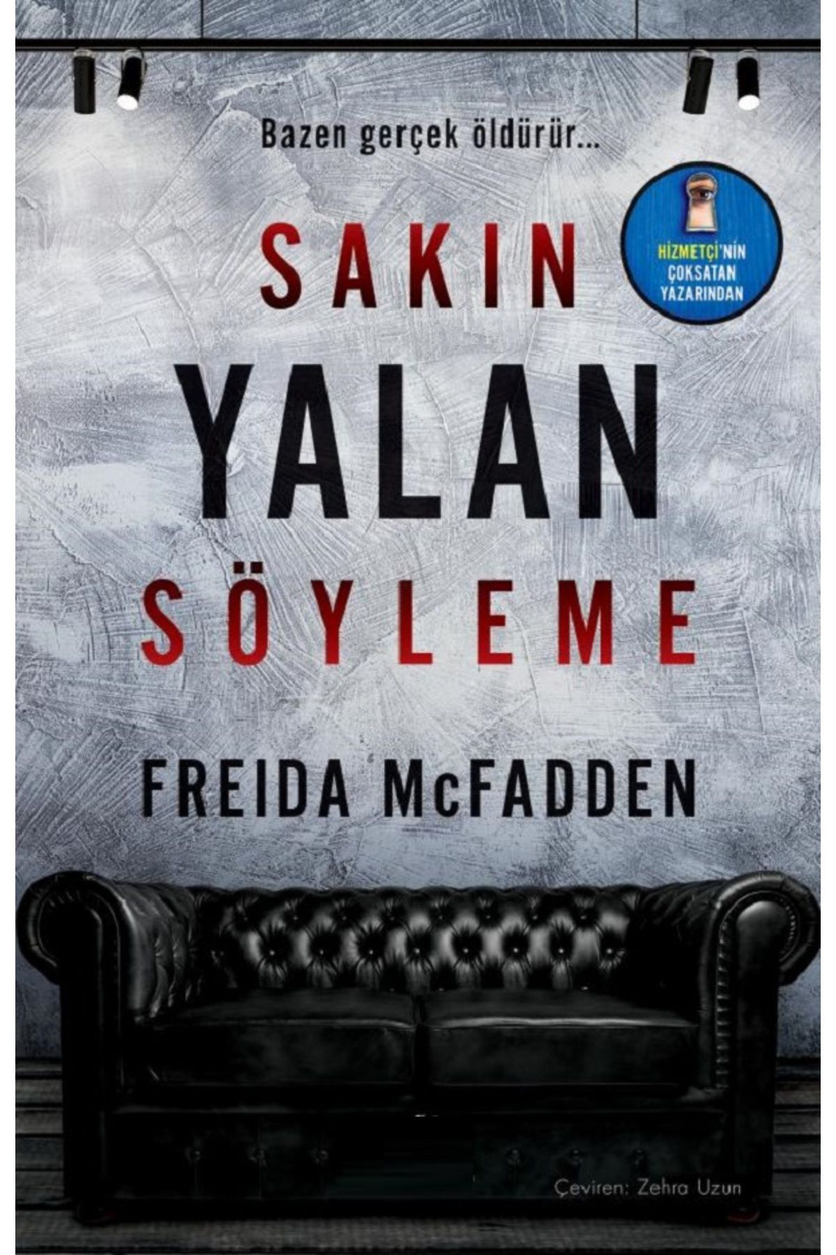 Bloomsbury Sakın Yalan Söyleme - Freida Mcfadden