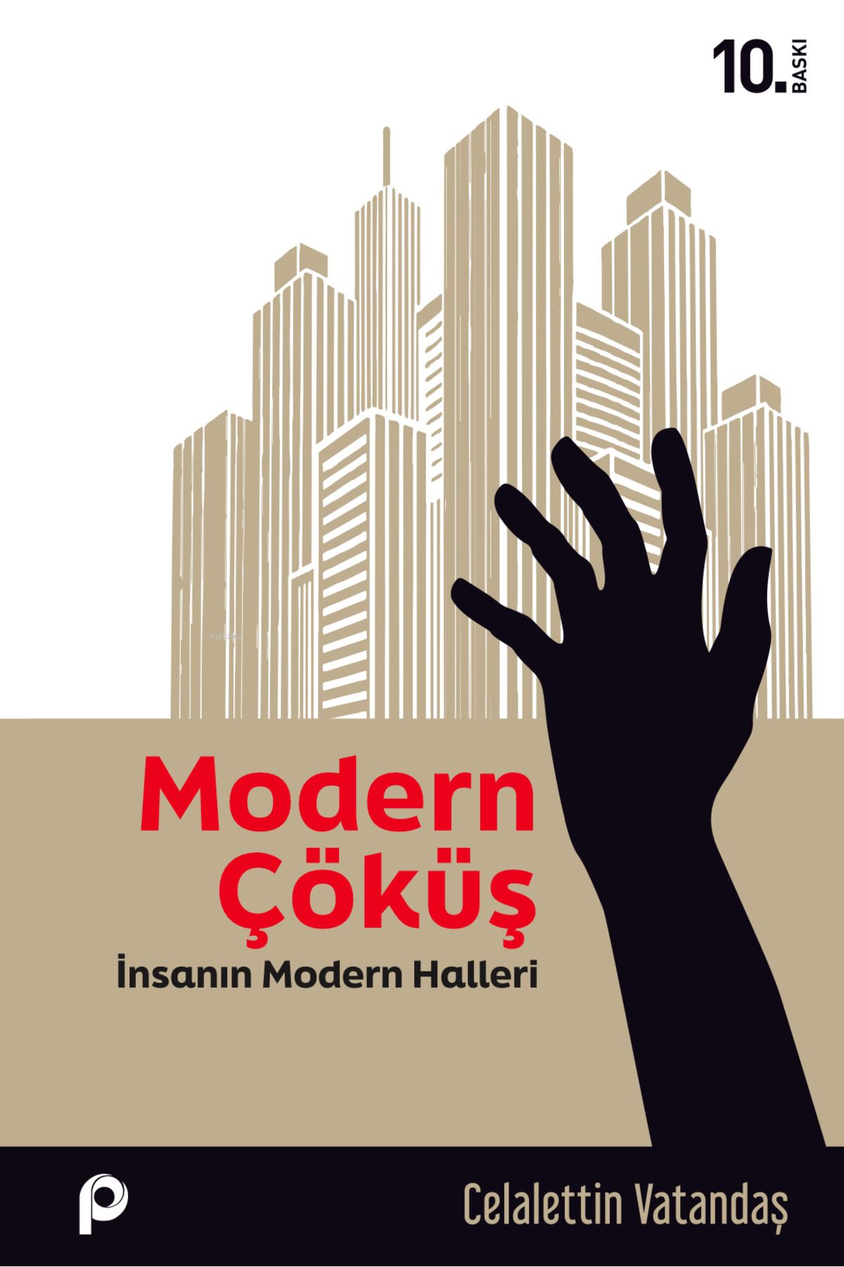Pınar Yayınları Modern Çöküş;İnsanın Modern Halleri