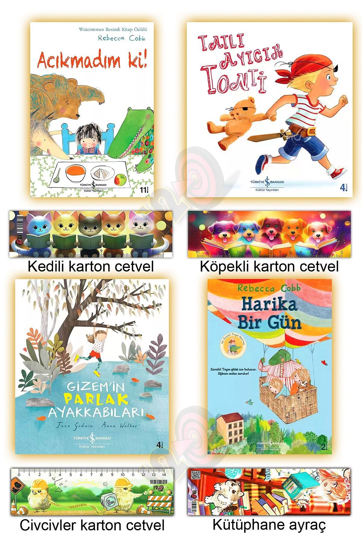 TÜRKİYE İŞ BANKASI KÜLTÜR YAYINLARI Acıkmadım ki! Tatlı Ayıcık Tonti Gizem’in Parlak Ayakkabıları Harika Bir Gün (4-8 yaş)