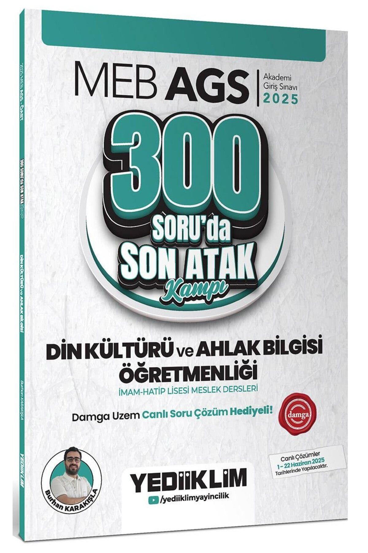 Yediiklim Yayınları Meb Ags Öabt Din Kültürü ve Ahlak Bilgisi Öğretmenlği 300 Soru Son Atak Kampı(Damga Uzem Canlı Soru