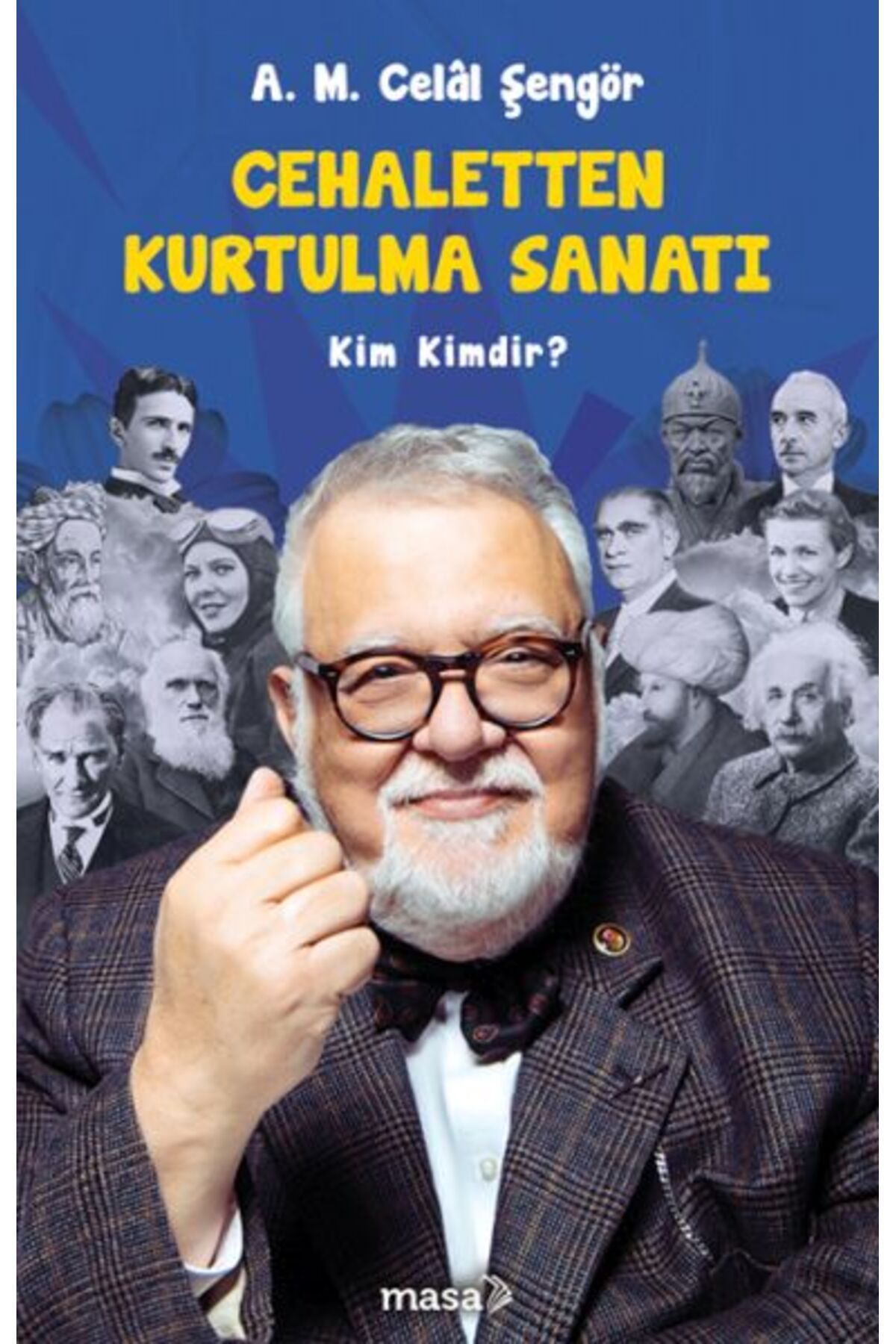 Masa Kitap Cehaletten Kurtulma Sanatı Kim Kimdir