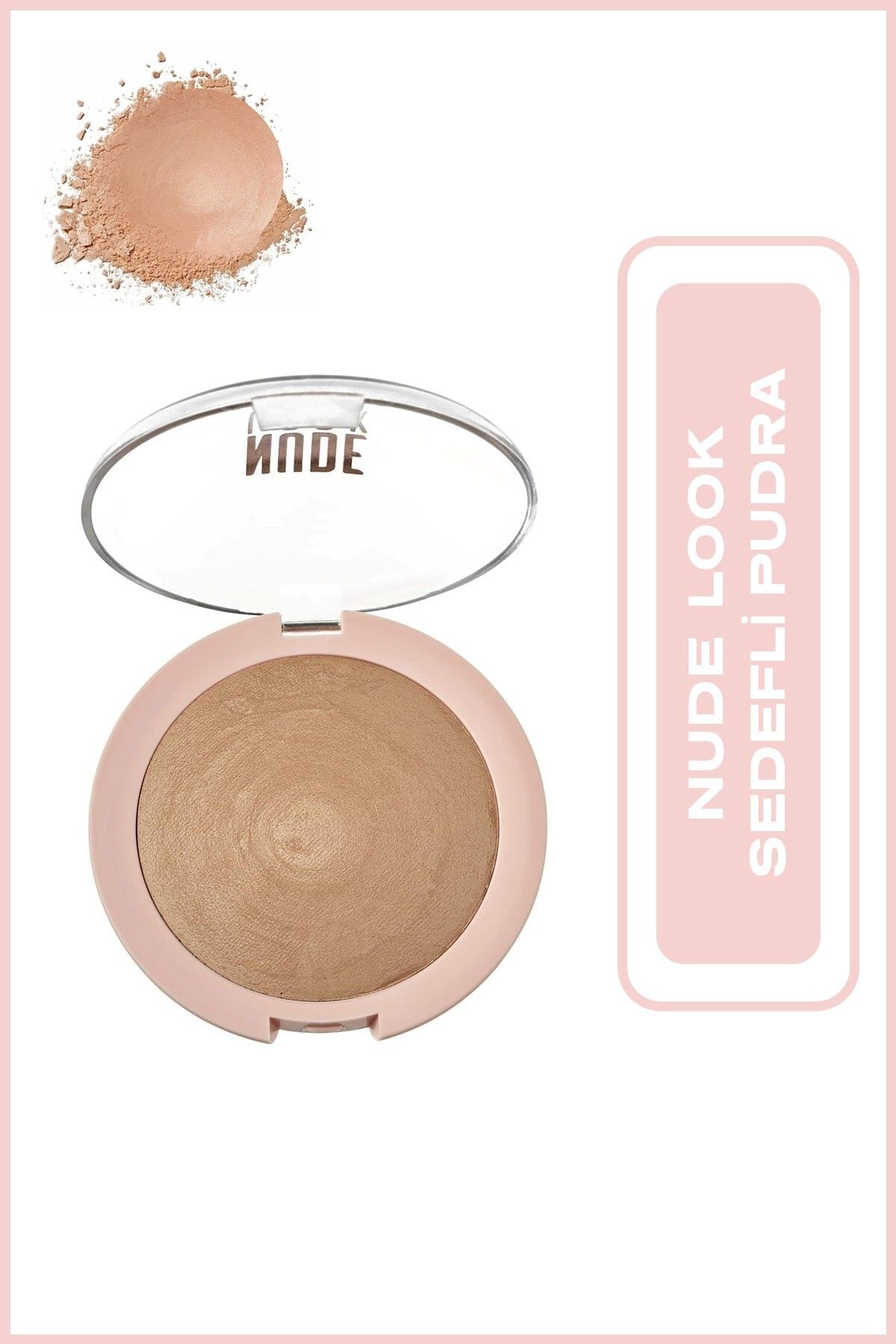Nude Look Sheer Baked Powder - Nude Glow - Sedefli Pudra - 8691190967192