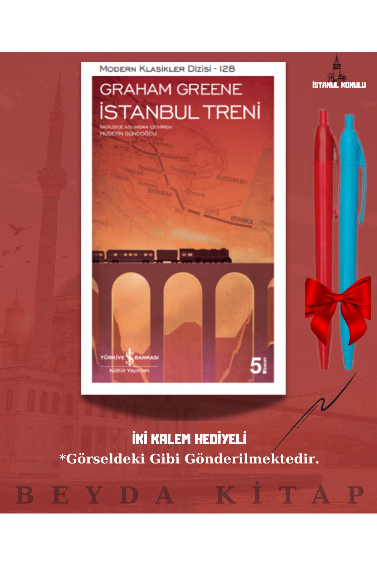 TÜRKİYE İŞ BANKASI KÜLTÜR YAYINLARI İstanbul Treni - Graham Greene - İki Kalem Hediyeli - İSTKTP25