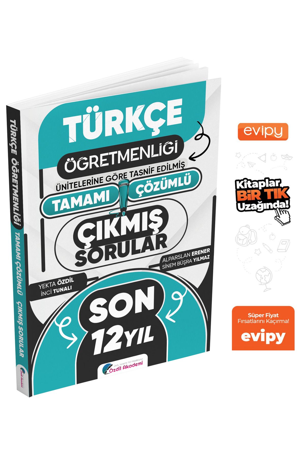 Özdil Akademi Yayınları 2025 MEB-AGS ÖABT Türkçe Öğretmenliği Son 12 Yıl Tamamı Çözümlü Çıkmış Sorular Ayraç Hediyeli