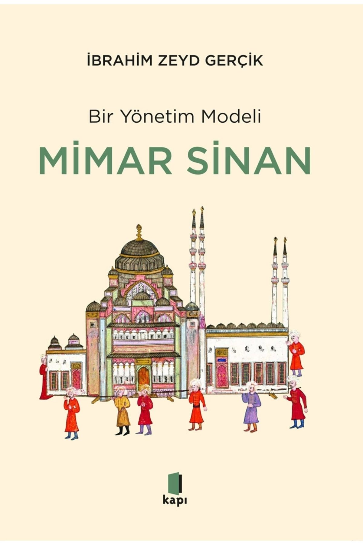 Zahrada Yayınları Bir Yönetim Modeli - Mimar Sinan