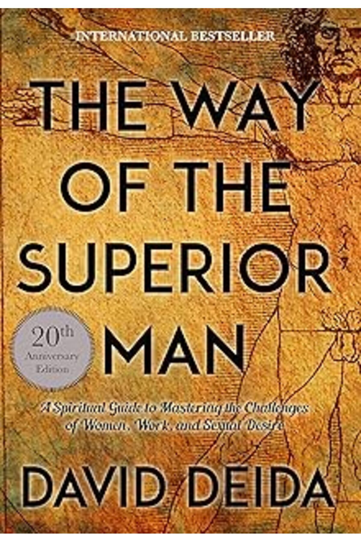Mu Art The Way Of The Superior Man: A Spiritual Guide To Mastering The Challenges Of Women, Work, And Sexu