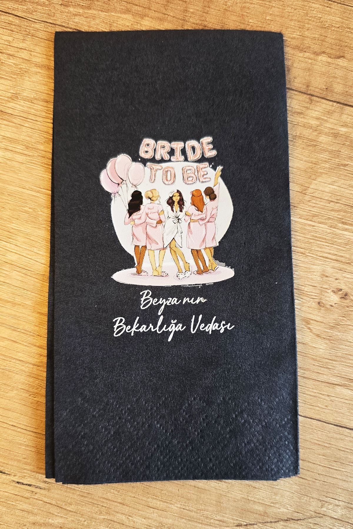 Atölye Mi İsme Özel Baskılı Peçete Bekarlığa Veda Peçetesi Bride To Be Siyah Peçete 10 Adet