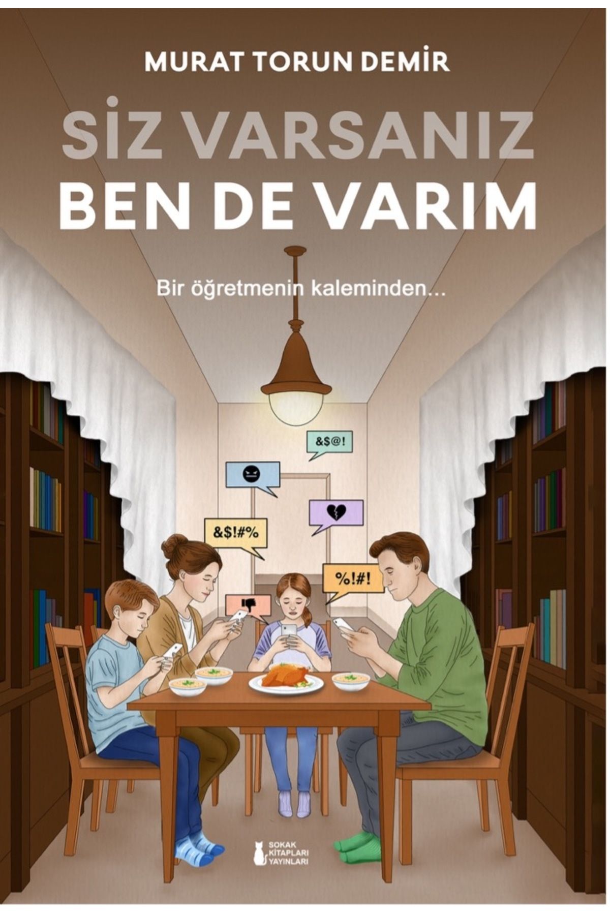 Sokak Kitapları Yayınları Siz Varsanız Ben De Varım - Murat Torun Demir
