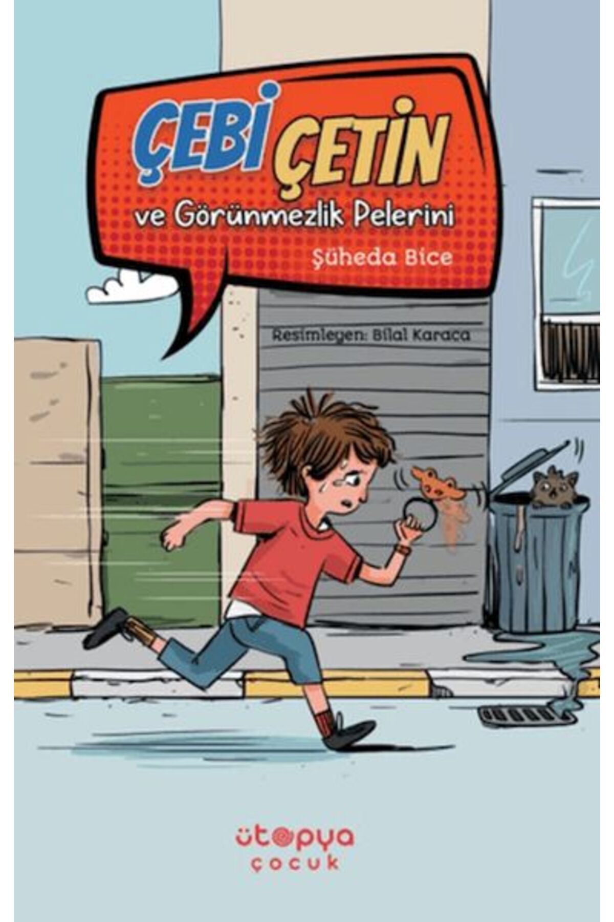 Ütopya Çocuk Çebi Çetin ve Görünmezlik Pelerini