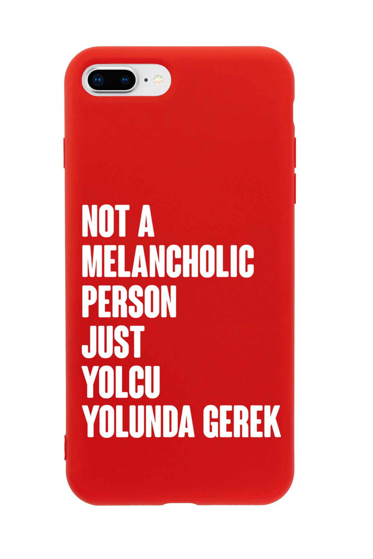 mooodcase iPhone 7 Plus / 8 Plus Uyumlu Not Melancholic Person Just Yolcu Yolunda Desenli Telefon Kılıfı