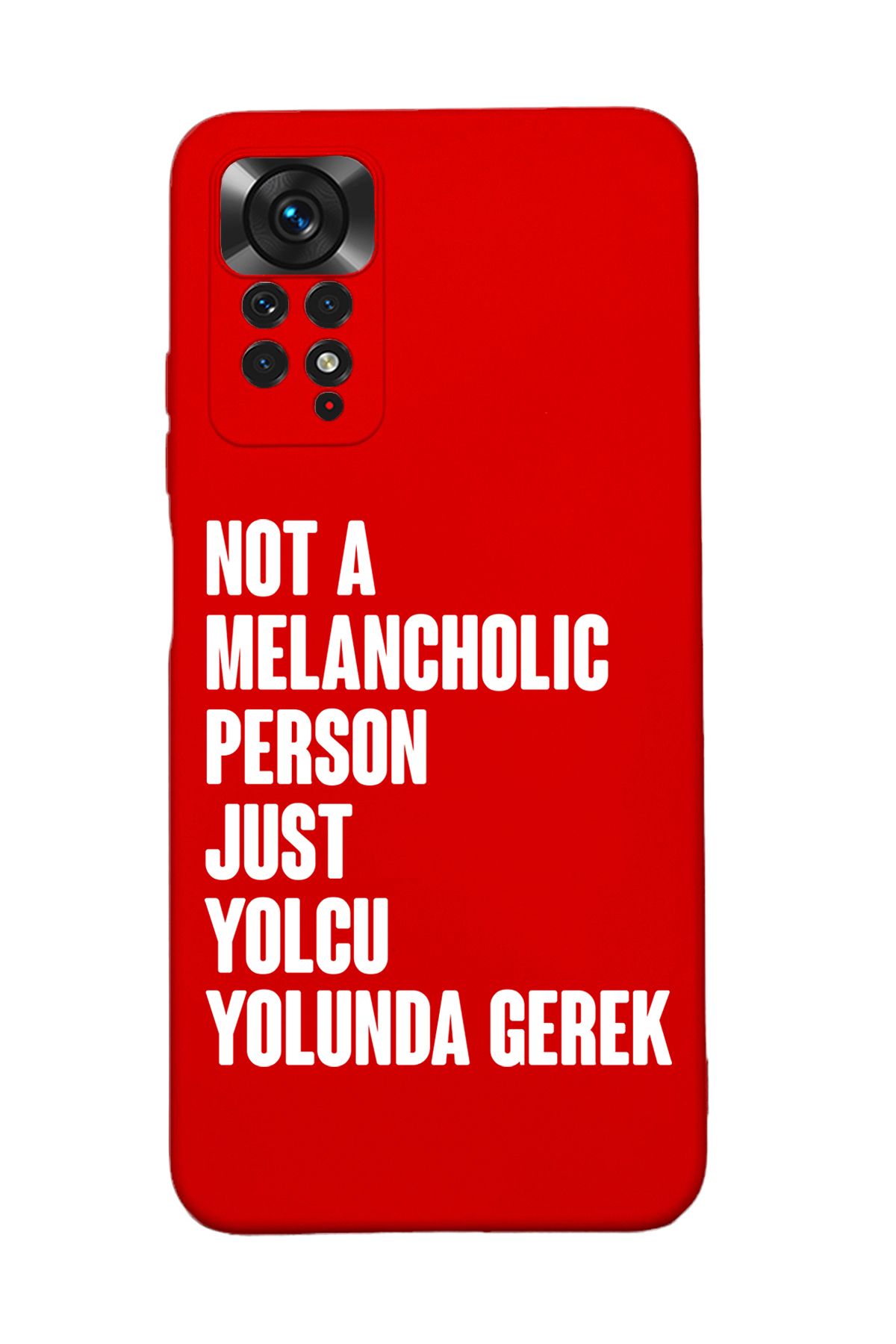 mooodcase Redmi Note 11 Uyumlu Not Melancholic Person Just Yolcu Yolunda Desenli Telefon Kılıfı