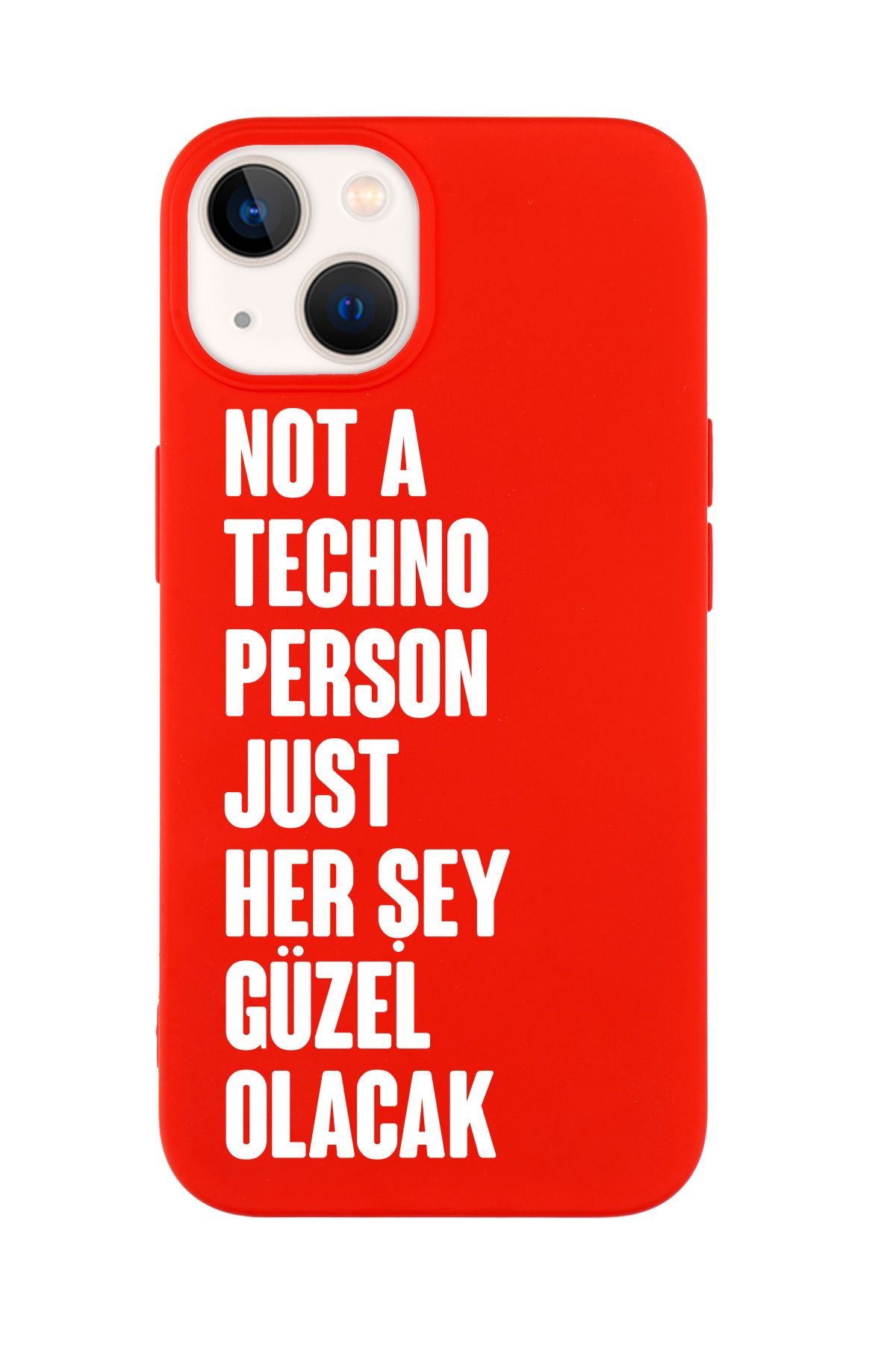 mooodcase iPhone 14 Plus Uyumlu Not Techno Person Just Her Şey Güzel Olacak Desenli Telefon Kılıfı