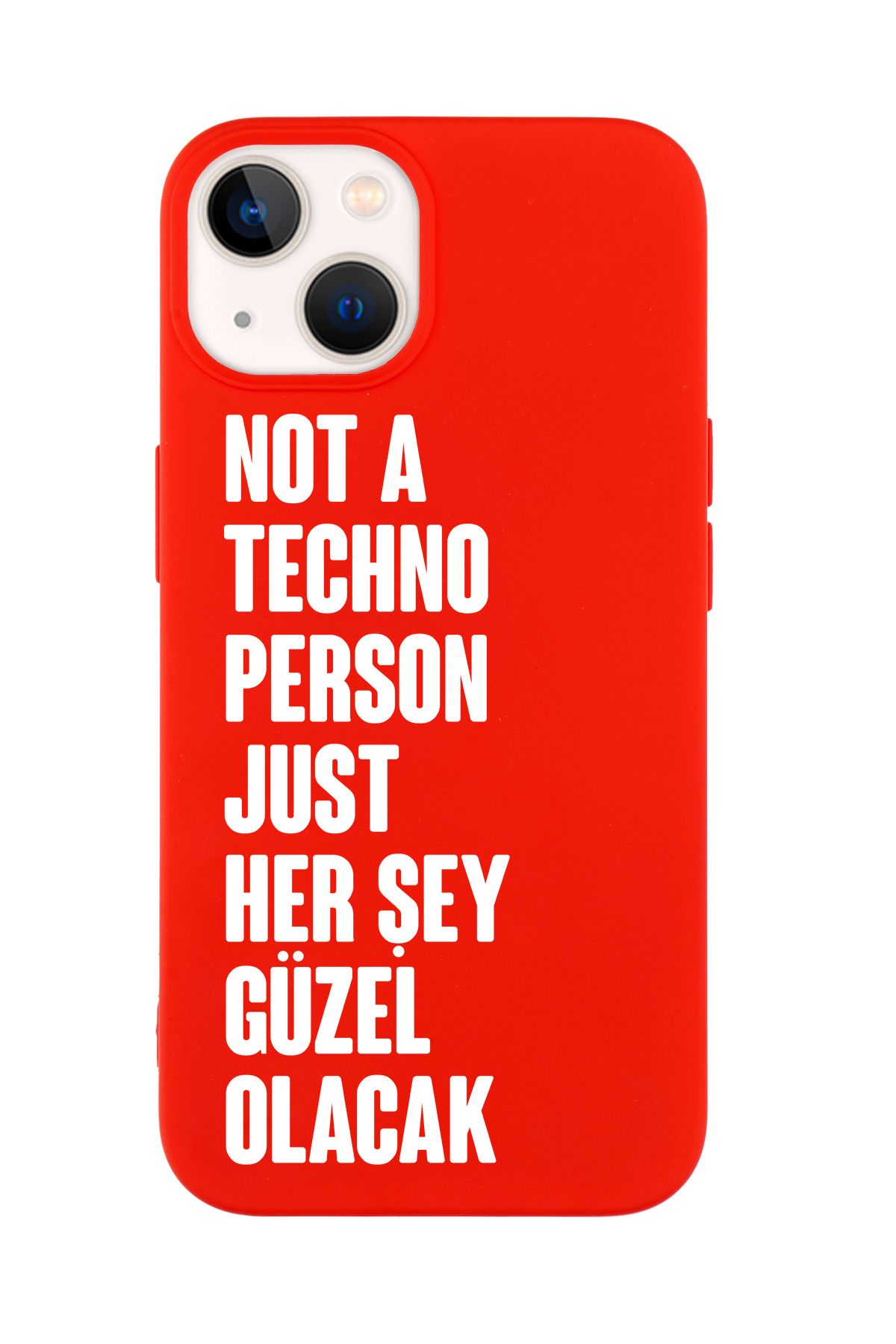 mooodcase iPhone 15 Plus Uyumlu Not Techno Person Just Her Şey Güzel Olacak Desenli Telefon Kılıfı