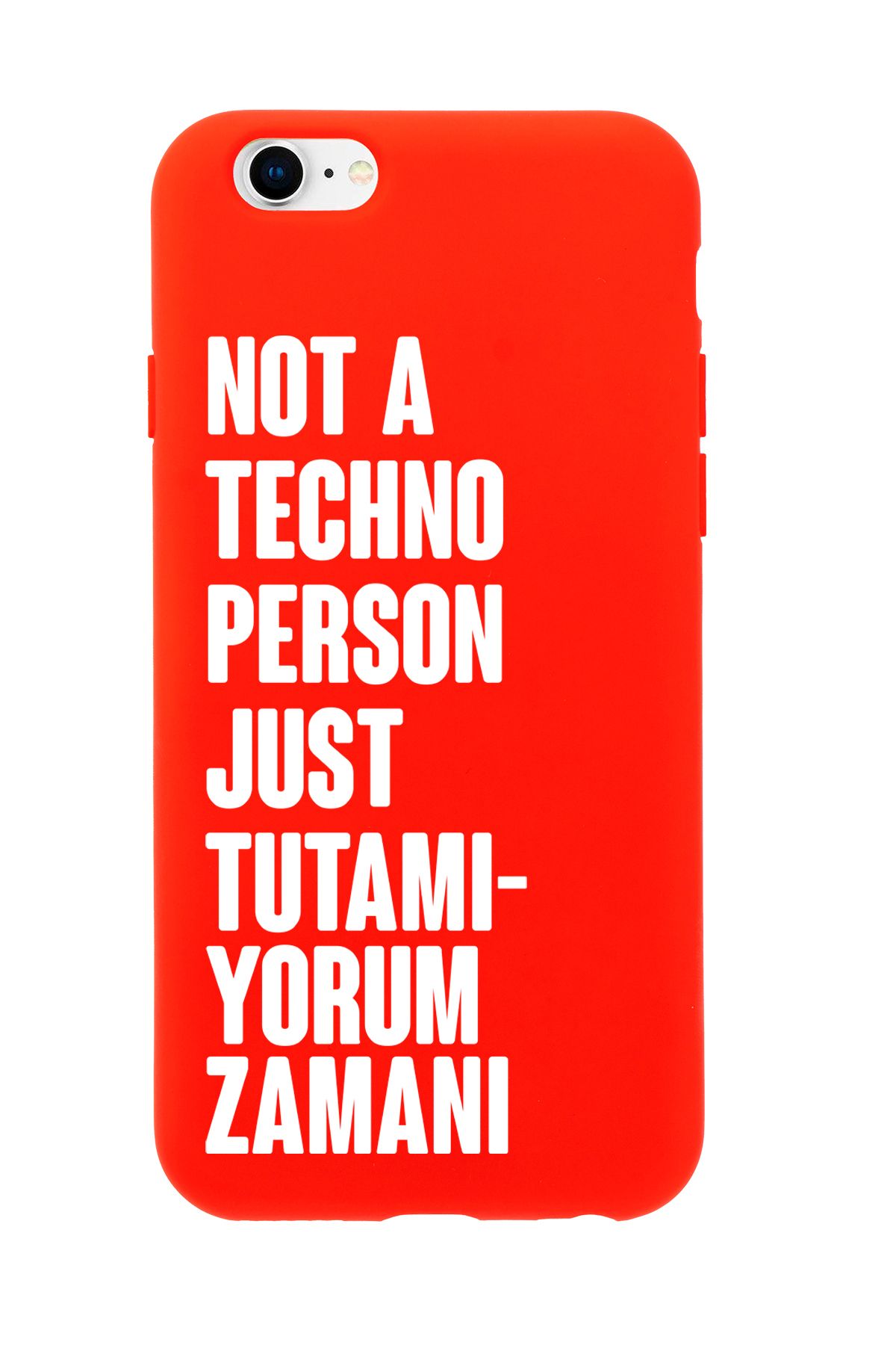 mooodcase iPhone 6 / 6s Uyumlu Not Techno Person Just Tutamıyorum Zamanı Desenli Telefon Kılıfı