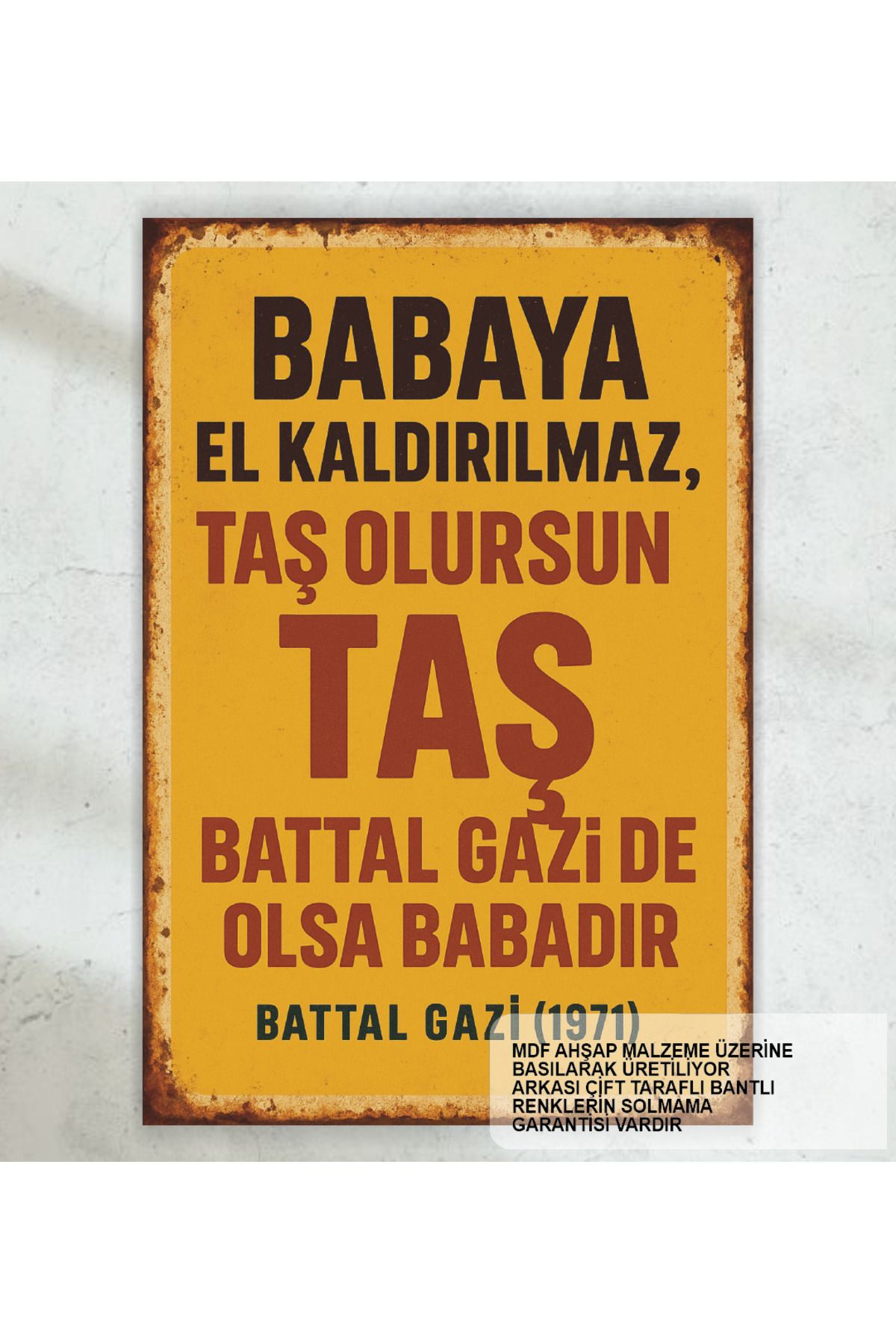 Hayat Poster battal gazi cüneyt arkın yeşilçam sahne replik duvar yazıları retro ahşap poster tablo