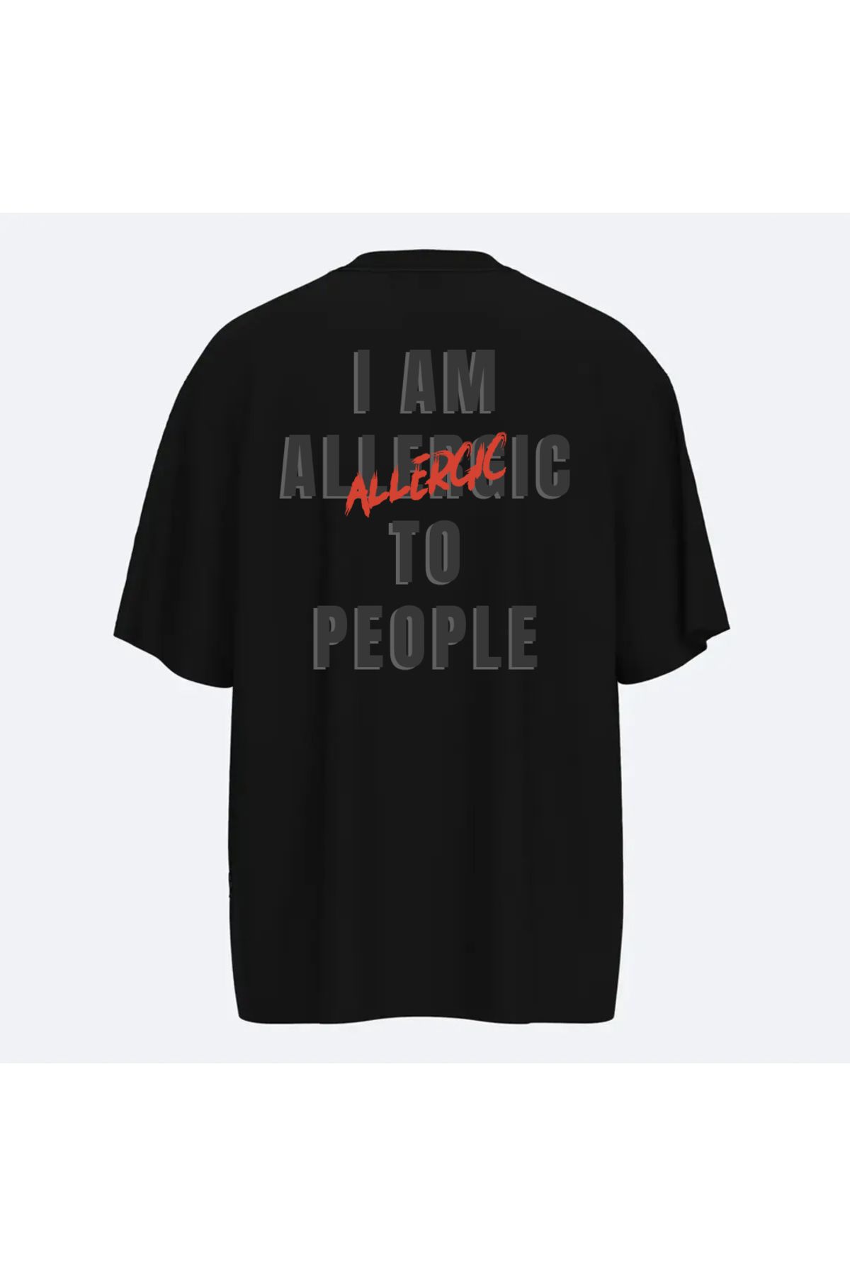 Fandr Store Siyah Oversize Allergic Unisex T-shirt