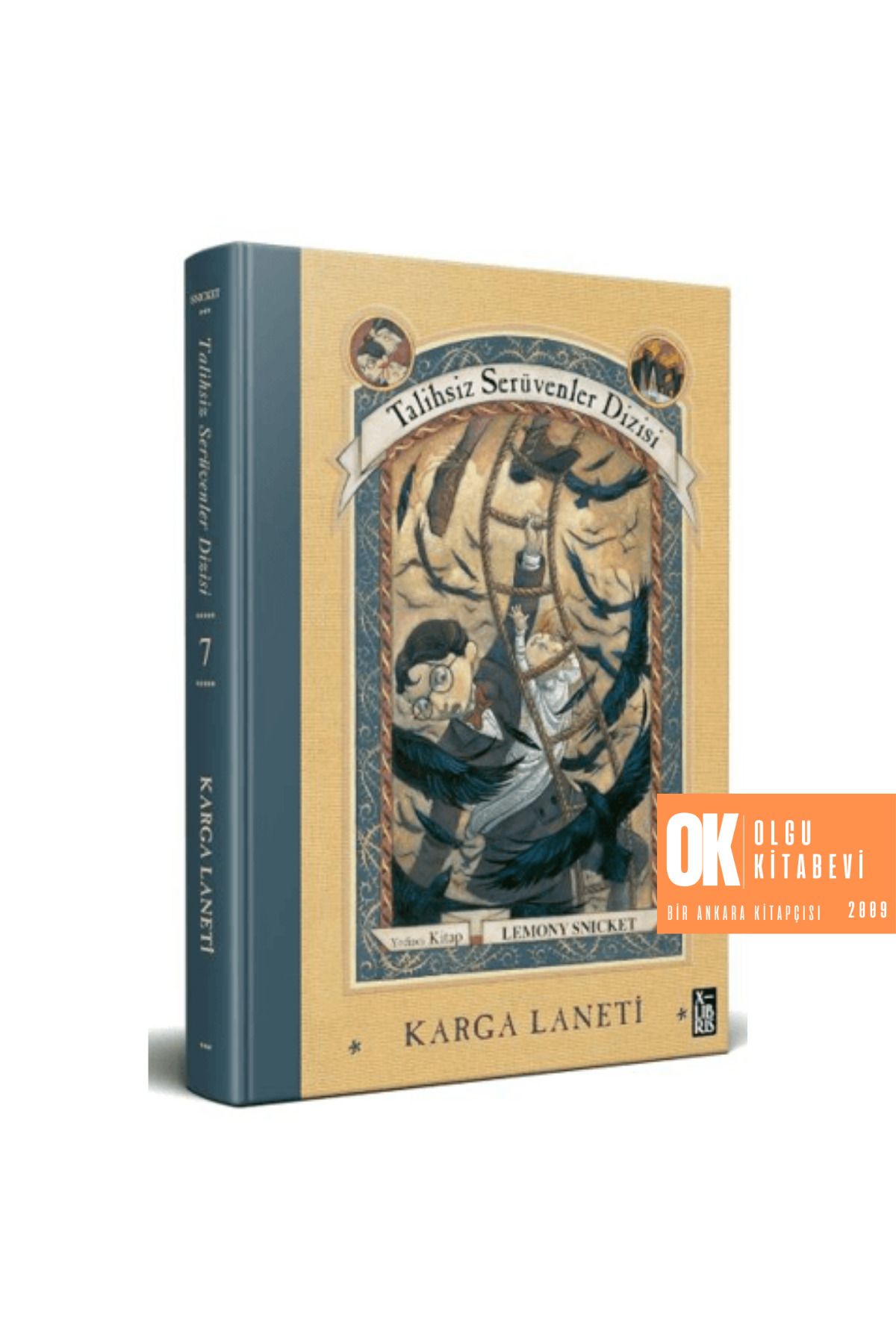 XLibris Talihsiz Serüvenler Dizisi 7 - Karga Laneti (CİLTLİ)