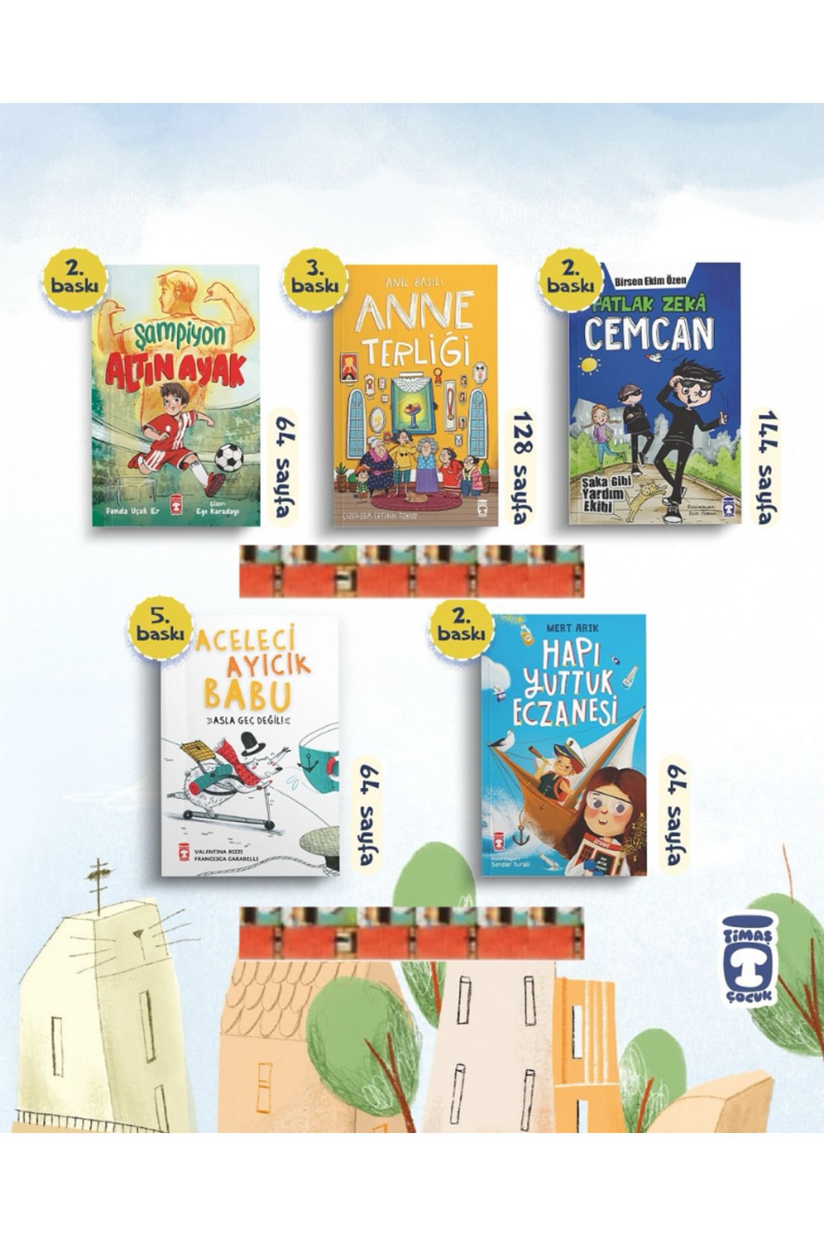Timaş Çocuk 2.3.Sınıf-Anne Terliği,Hapı Yuttuk Eczanesi,Şampiyon Altın Ayak,Aceleci Ayıcık Babu(4kitap)