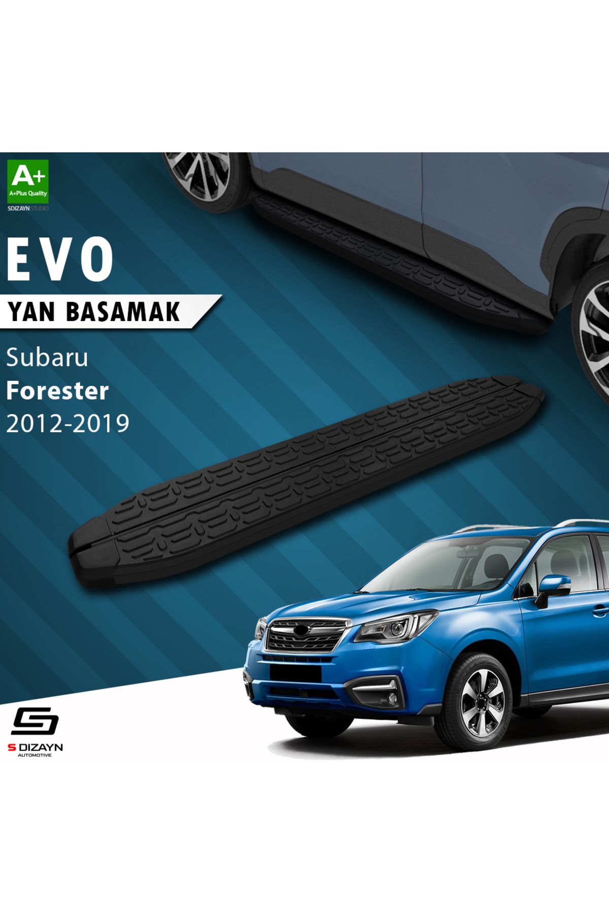 S Dizayn S-Dizayn Subaru Forester 4 Evo Siyah Yan Basamak 183 Cm 2012-2019 A+ Kalite