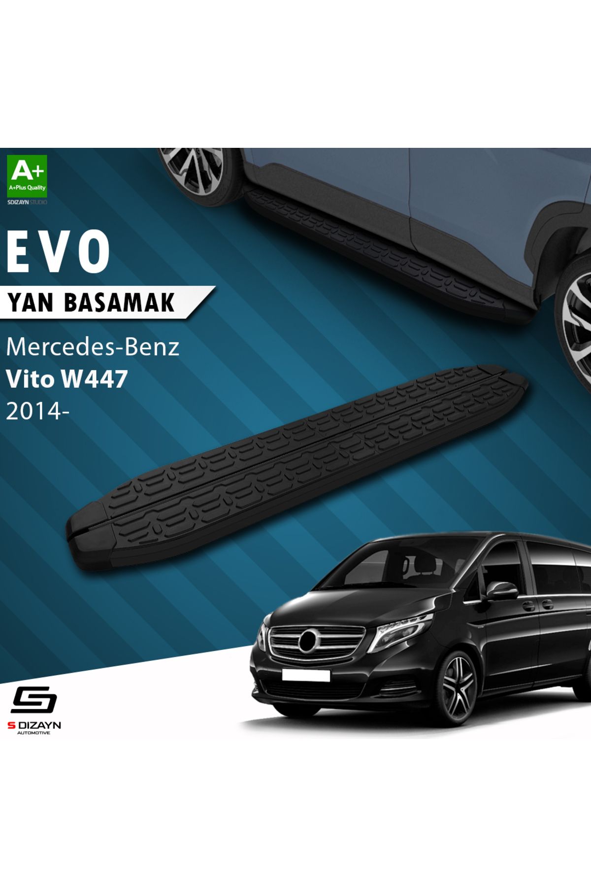 S Dizayn S-Dizayn Mercedes Vito W447 Uzun Şase Evo Siyah Yan Basamak 253 Cm 2014 Üzeri A+ Kalite