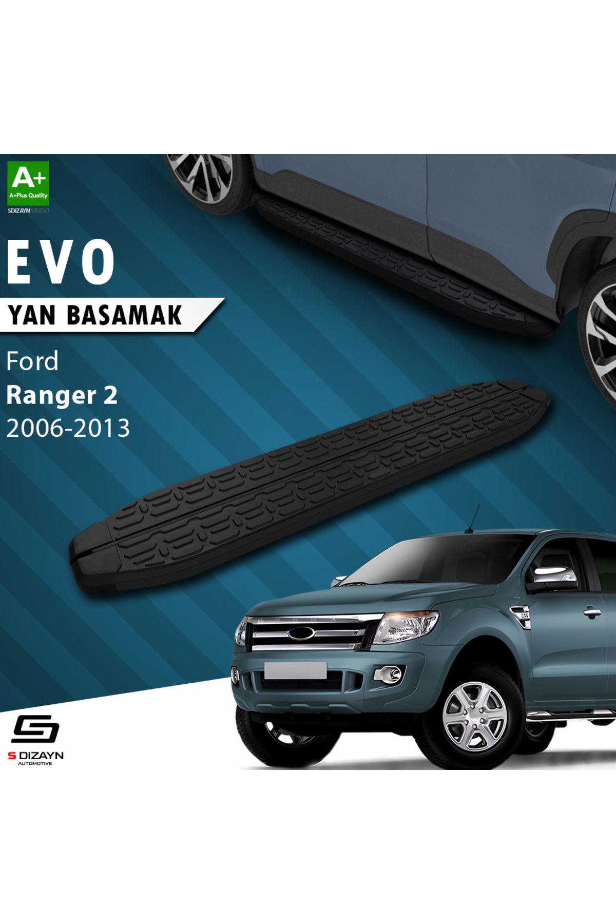 S Dizayn S-Dizayn Ford Ranger 2 Evo Siyah Yan Basamak 193 Cm 2006-2013 A+ Kalite
