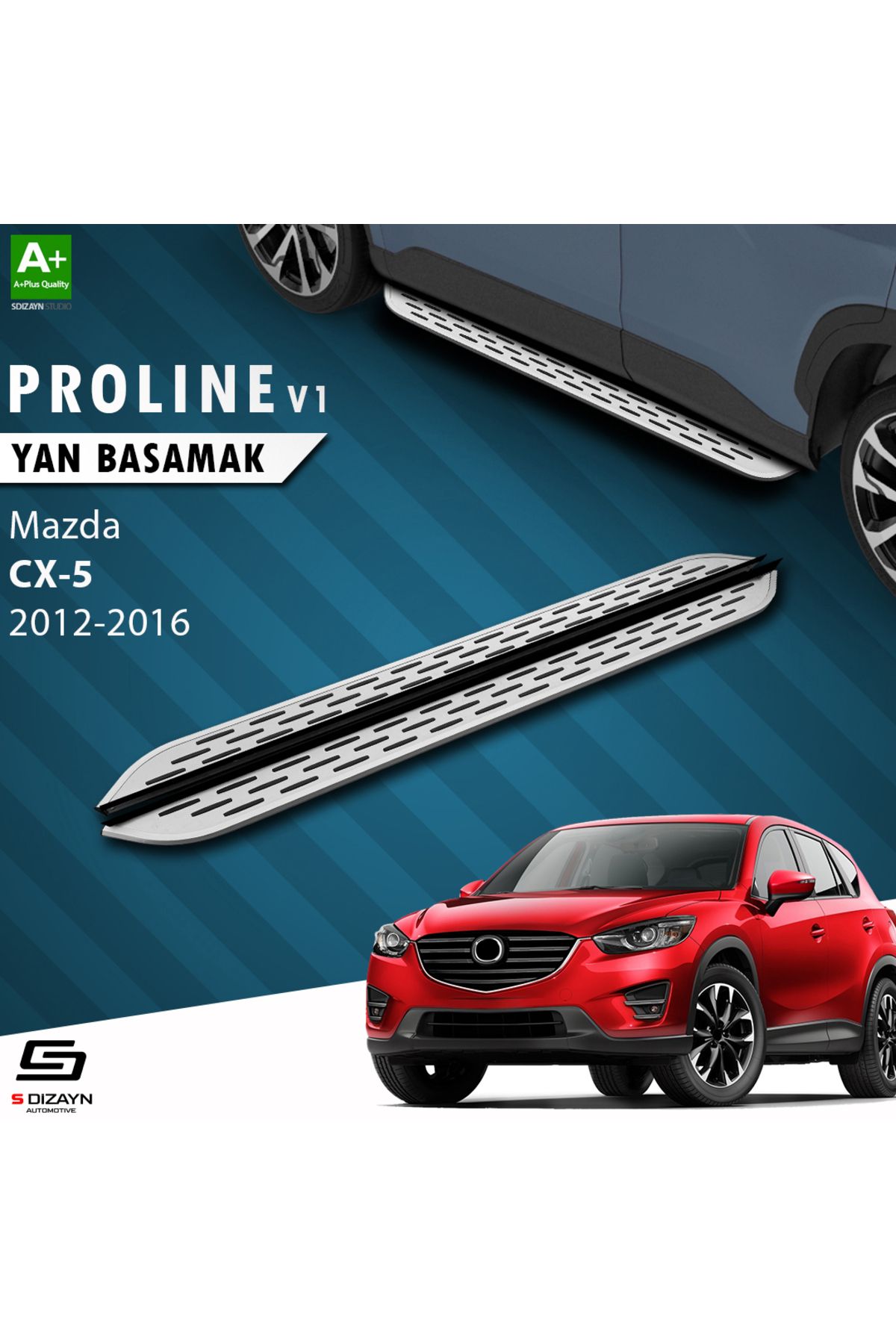 S Dizayn S-Dizayn Mazda CX-5 OEM Still Pro V1 Aluminyum Yan Basamak 183 Cm 2012-2016 A+ Kalite