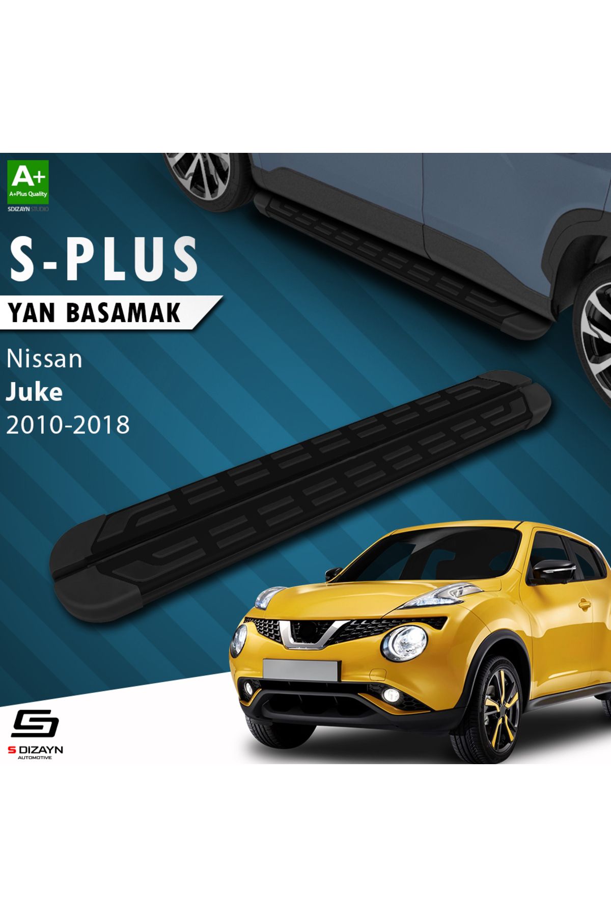 S Dizayn S-Dizayn Nissan Juke S-Plus Siyah Yan Basamak 173 Cm 2010-2018 A+ Kalite