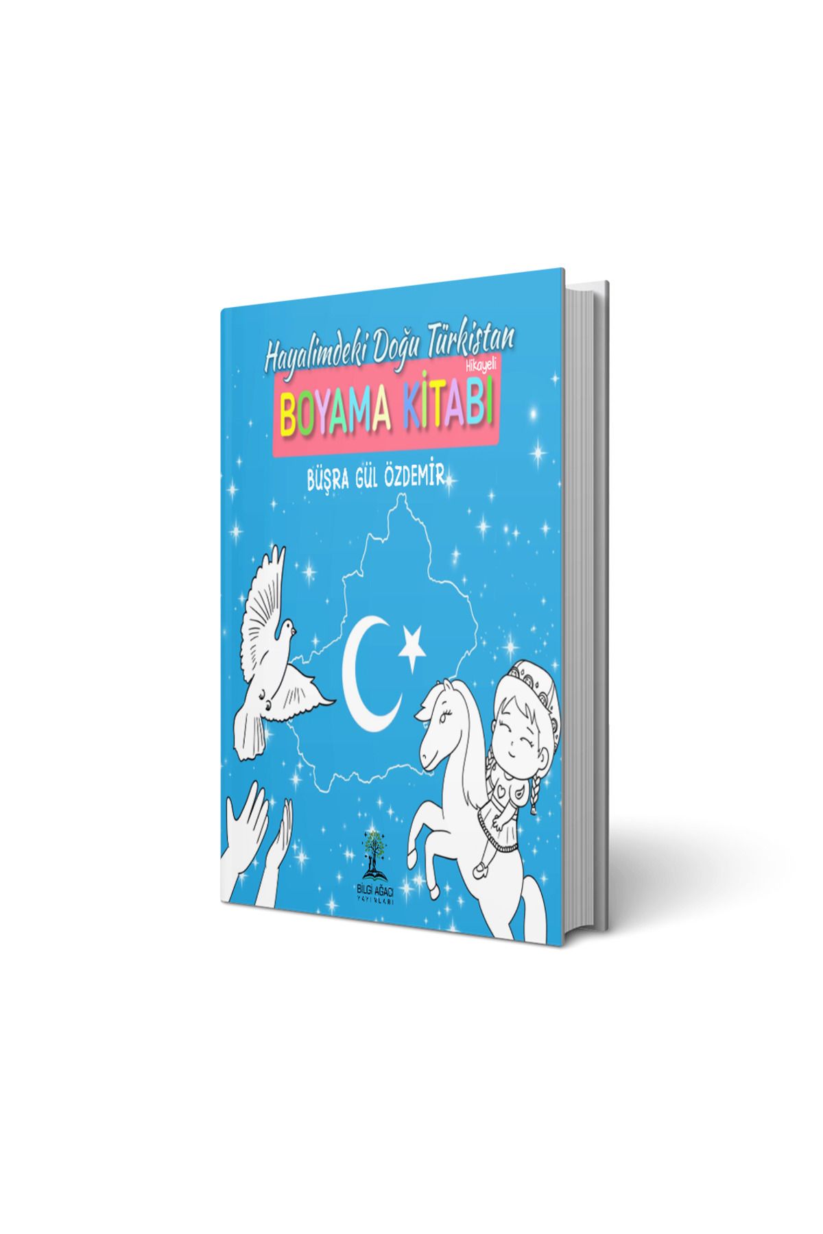 Bilgi Ağacı Yayınları Hayalimdeki Doğu Türkistan / Büşra Gül Özdemir