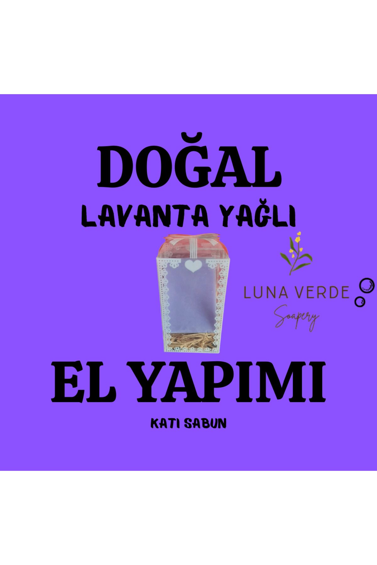 luna verde Doğal El Yapımı Lavanta Yağlı Sabun – Cilt Besleyici & Ferahlatıcı 100g