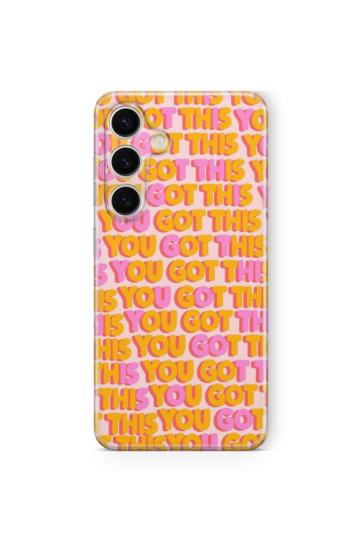 Space Star Galaxy S24 Plus Uyumlu You Got This Tasarım Baskılı Şeffaf Kılıf