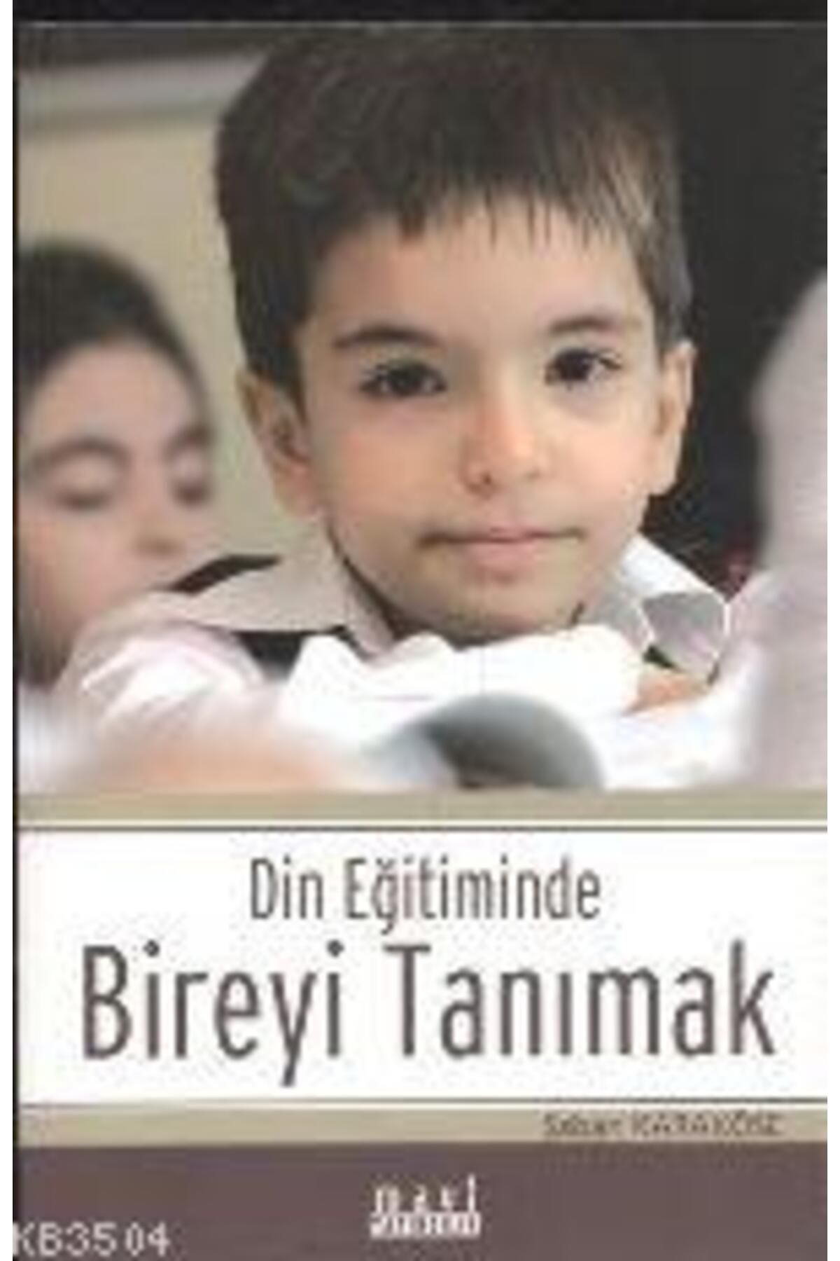 Mavi Yayıncılık DİN EĞİTİMİNDE BİREYİ TANIMAK