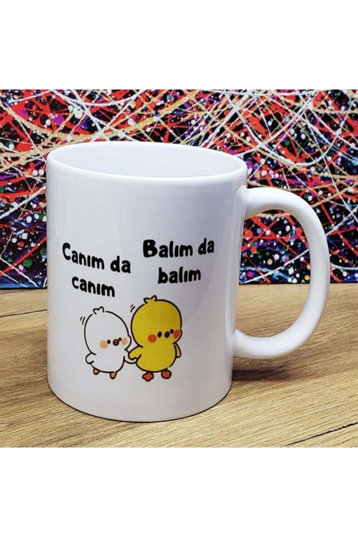 TTT Canım Da Canım Balım Da Balım Tasarımlı Kupa Bardak