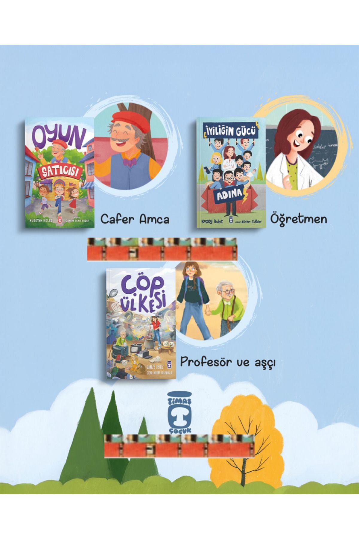 Timaş Çocuk 2.3.SINIF-Oyun Satıcısı, İyiliğin Gücü Adına,Çöp Ülkesi (3 kitap)